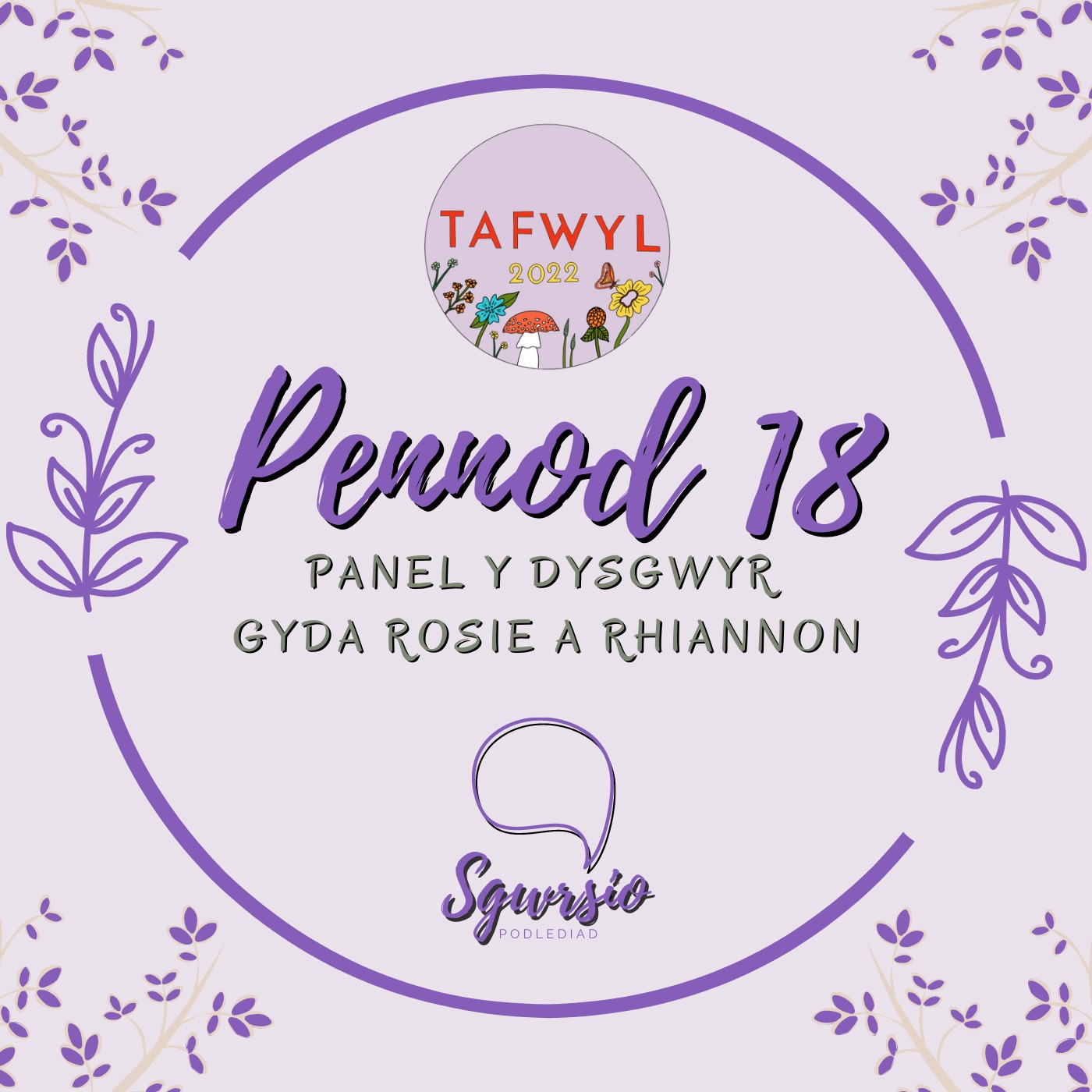 Sgwrsio Pennod 18 - Panel Y Dysgwyr Gyda Rosie a Rhiannon - Tafwyl 2022 episode artwork