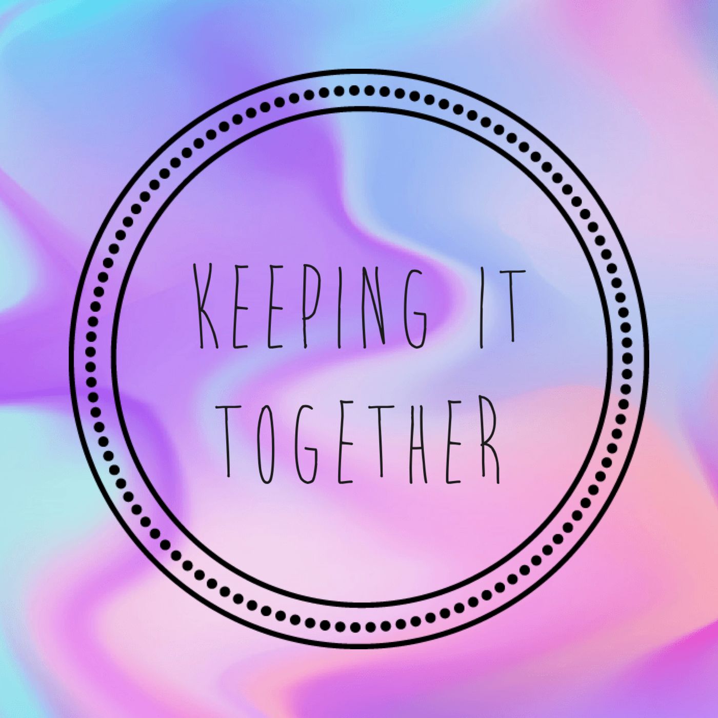 Keeping It Together