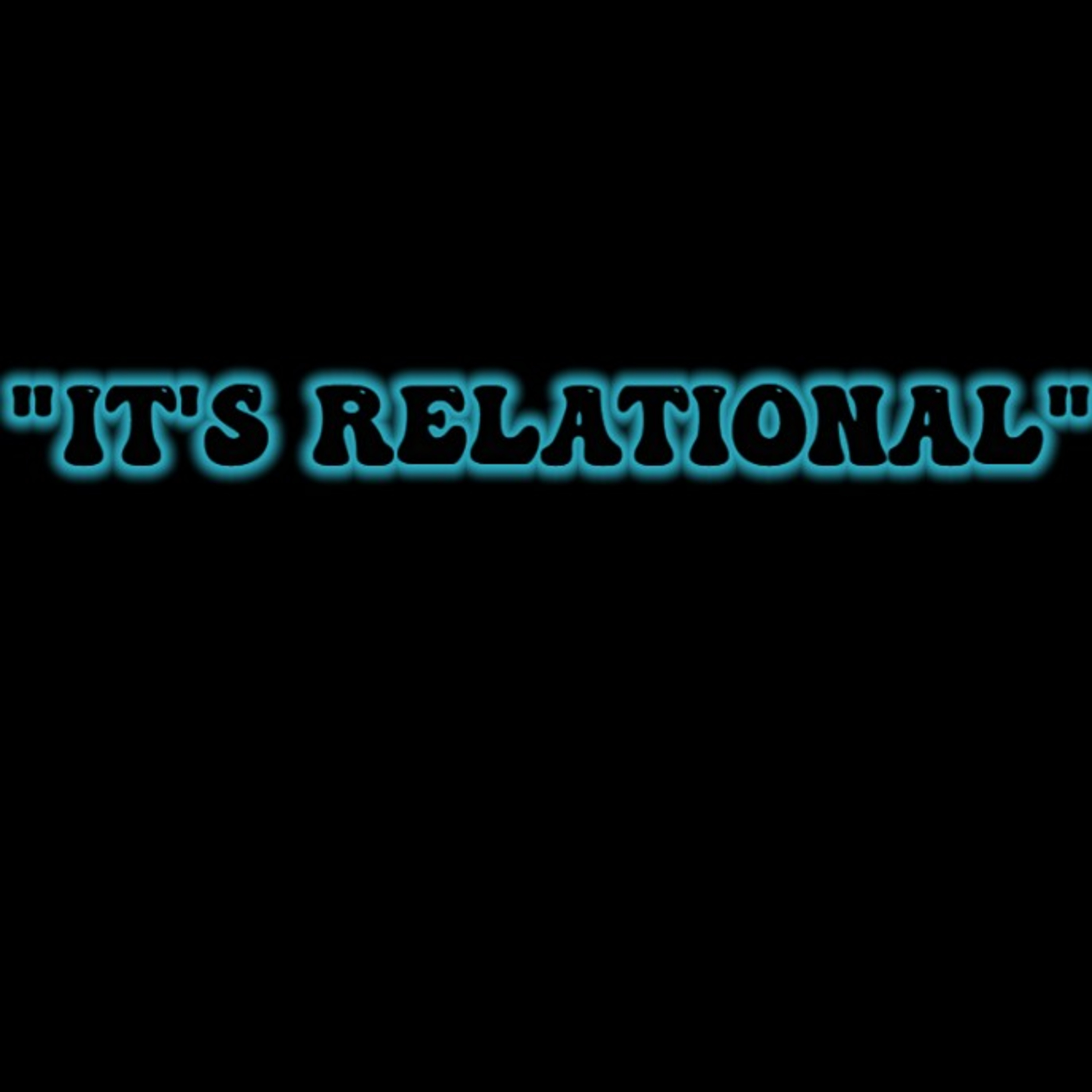 It\'s Relational
