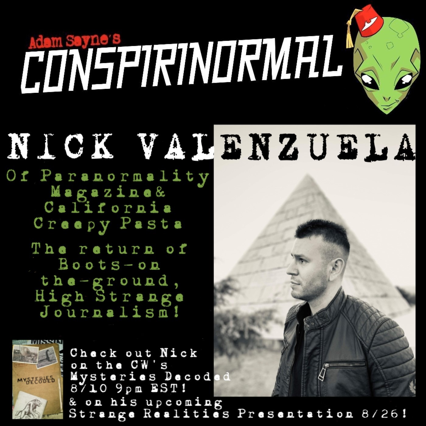 Conspirinormal 419- Nick Valenzuela (Stirring the California Creepy Pasta)