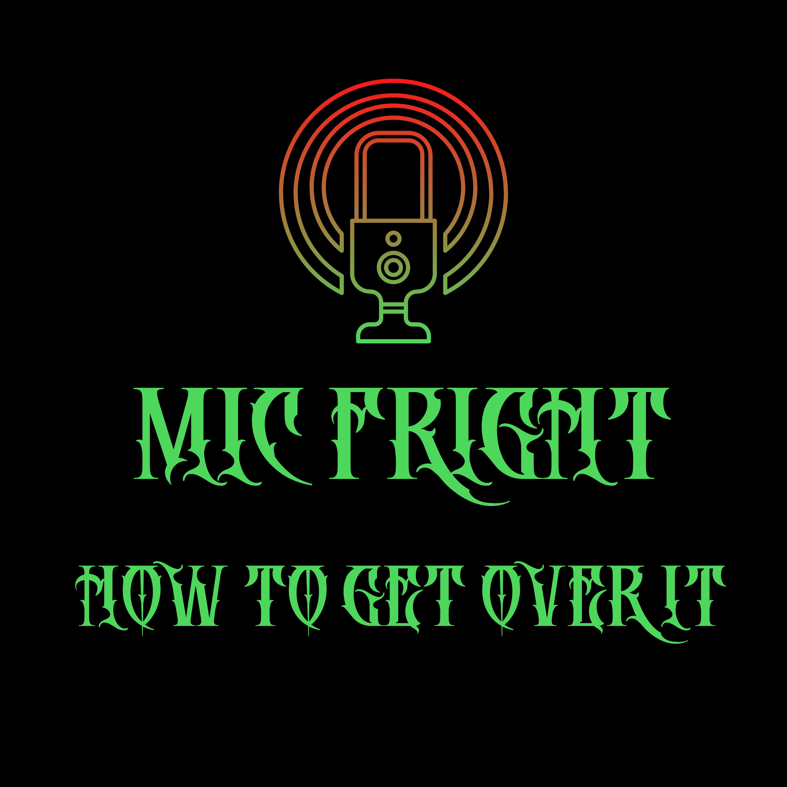 Mic Fright