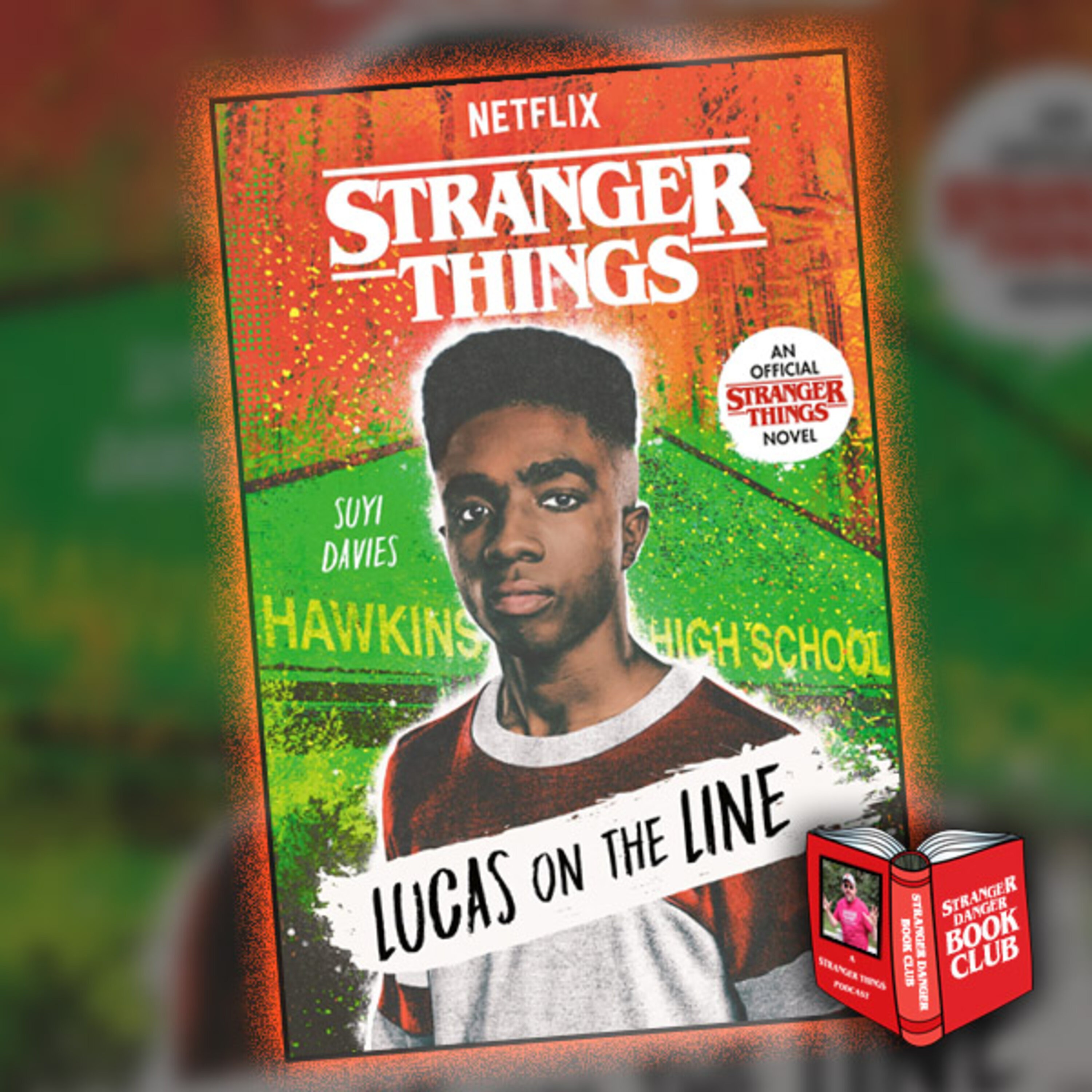 Stranger Danger Book Club: ”Lucas On The Line”