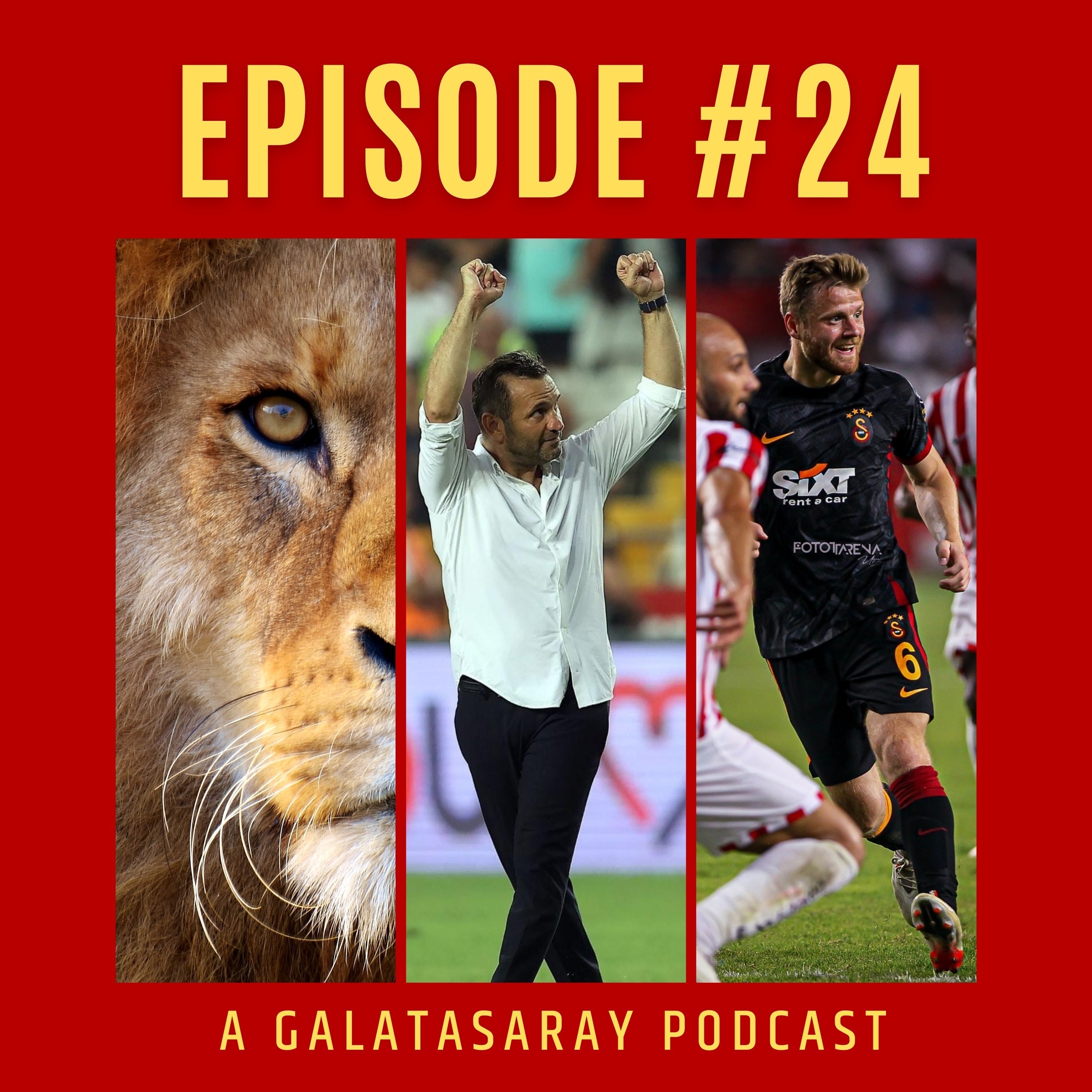 Episode 24 - "VAMOOO!", Lucas Torreira,  Fredrik Midtsjø, Dries Mertens & Antalyaspor Performance. episode artwork