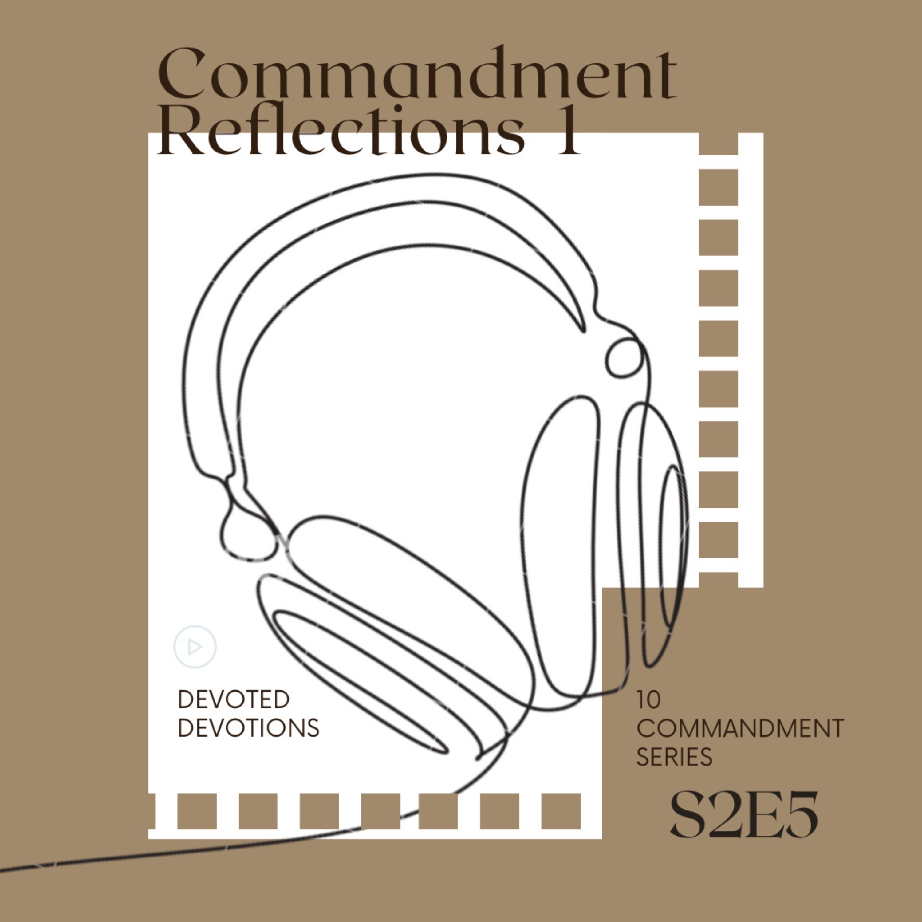 Commandment Reflections 1