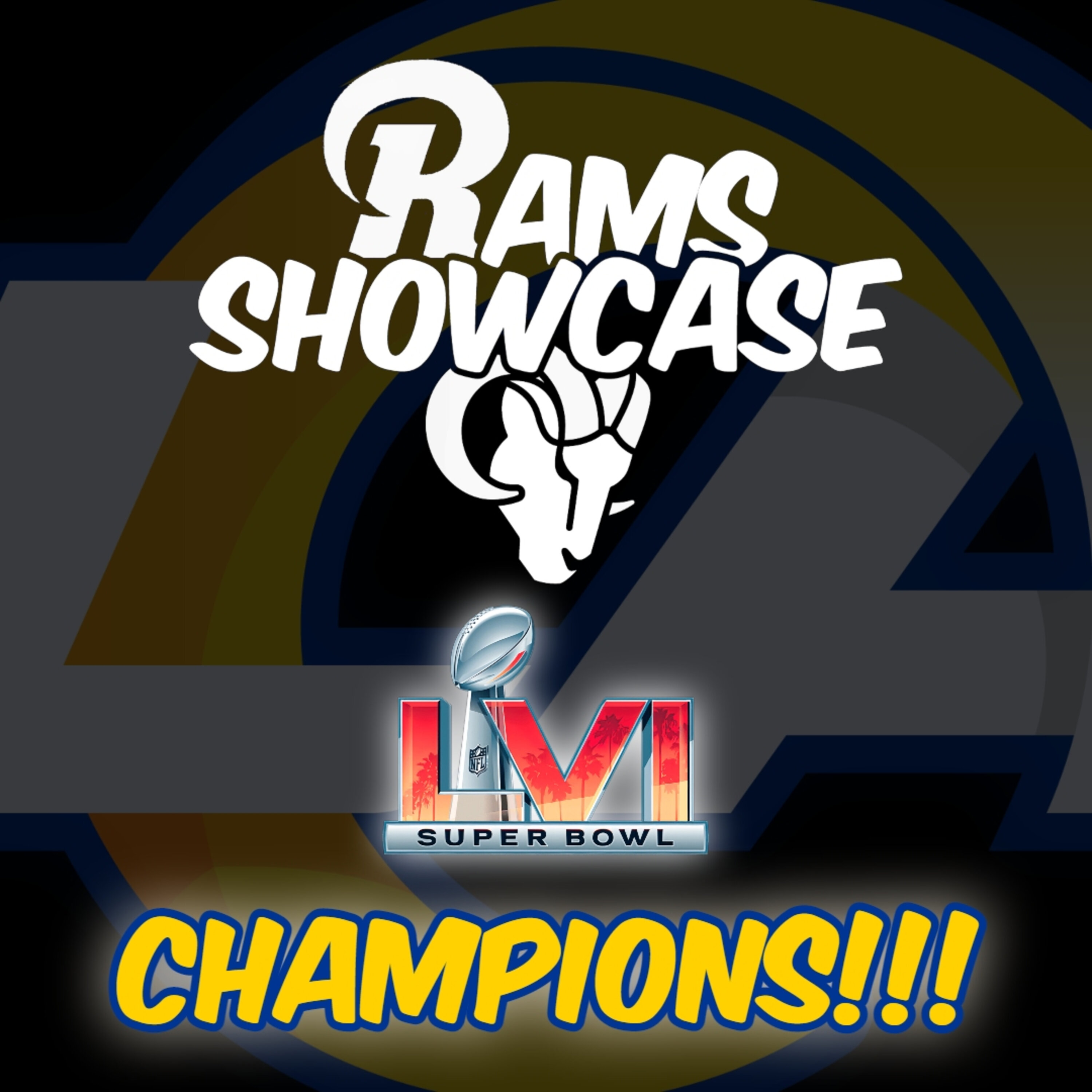 Rams Showcase - LA Rams | Super Bowl LVI Champions | FULL PODCAST