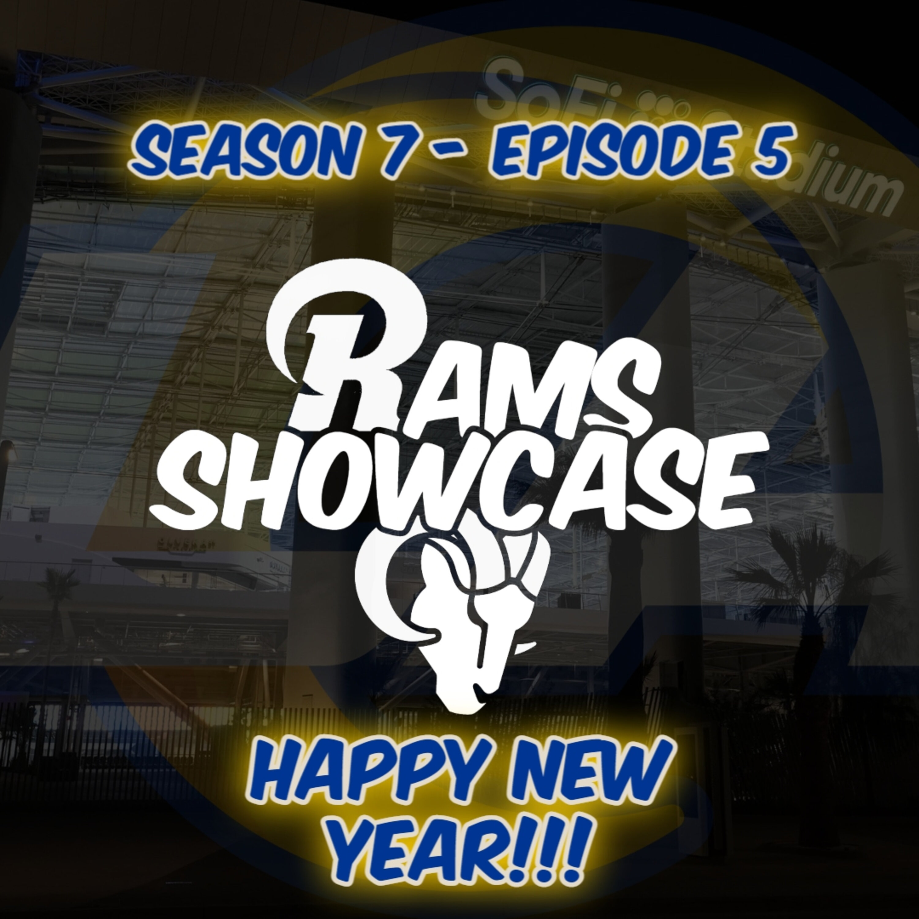 Rams Showcase | Happy New Year | FULL PODCAST