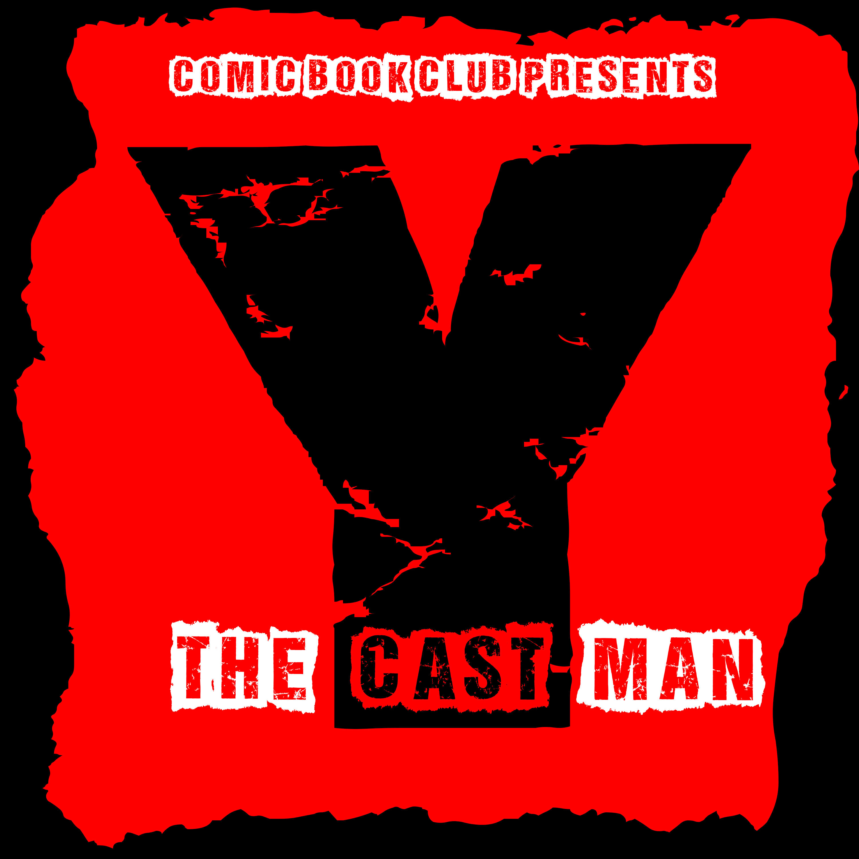 Y The Cast, Man?