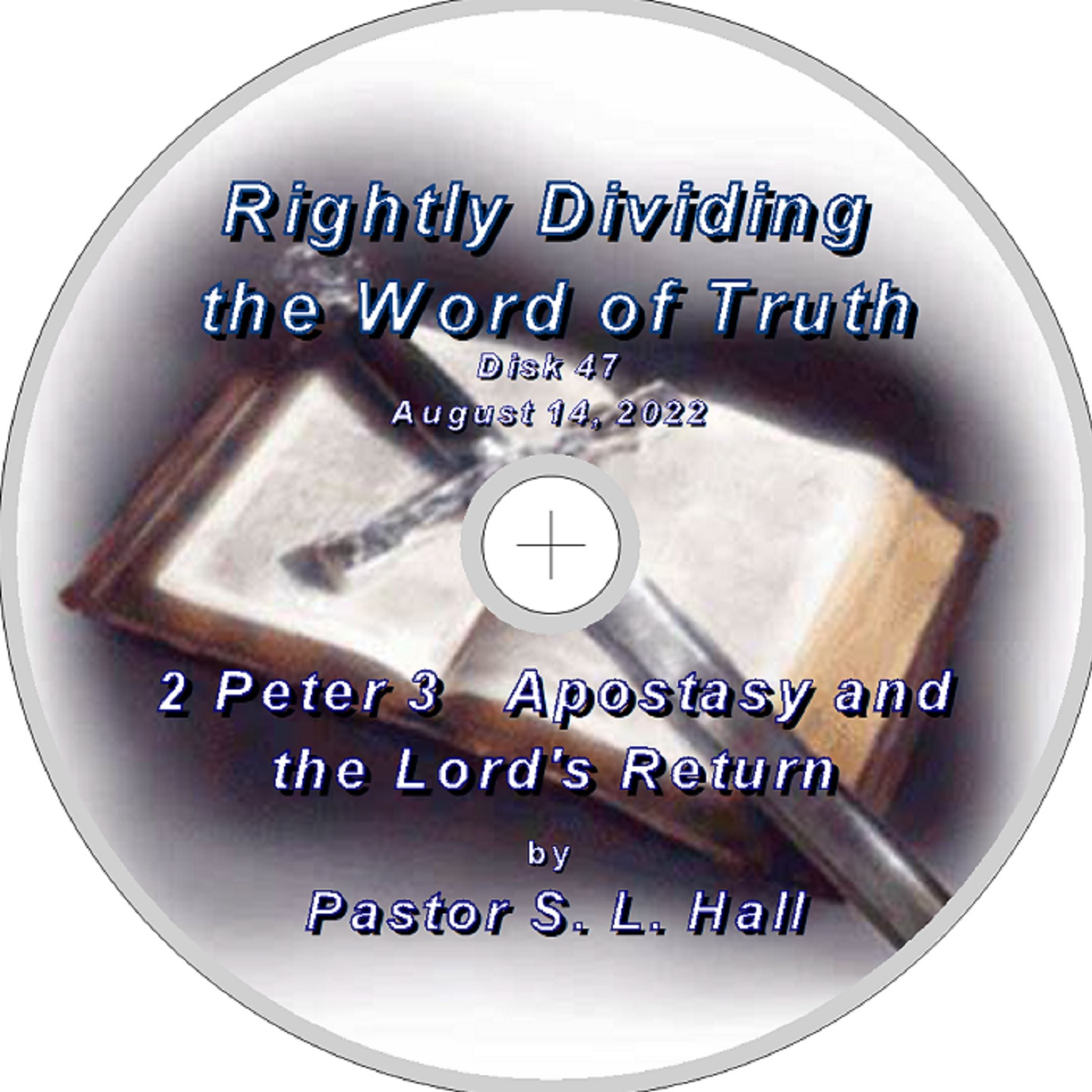 Rightly Dividing the Word of Truth 47   August 14, 2022 episode artwork