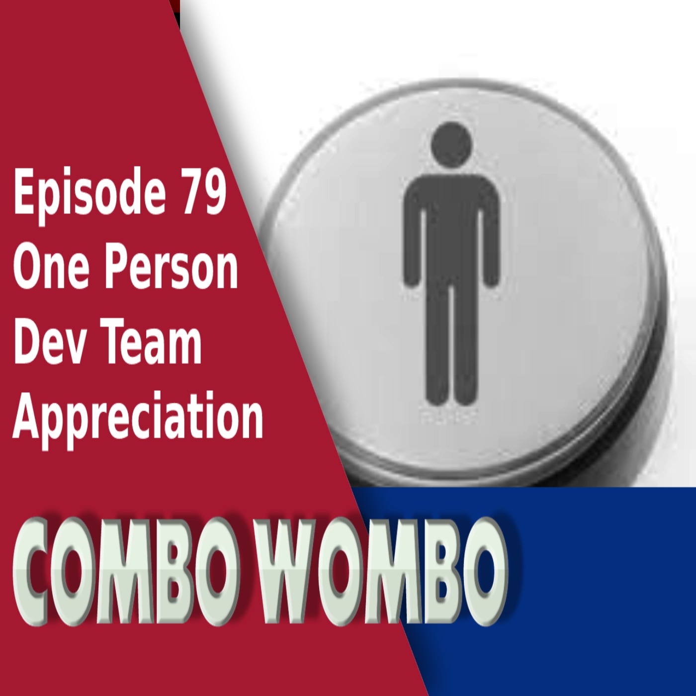 Combo Wombo Podcast Ep 79 – Single Dev Appreciation episode artwork
