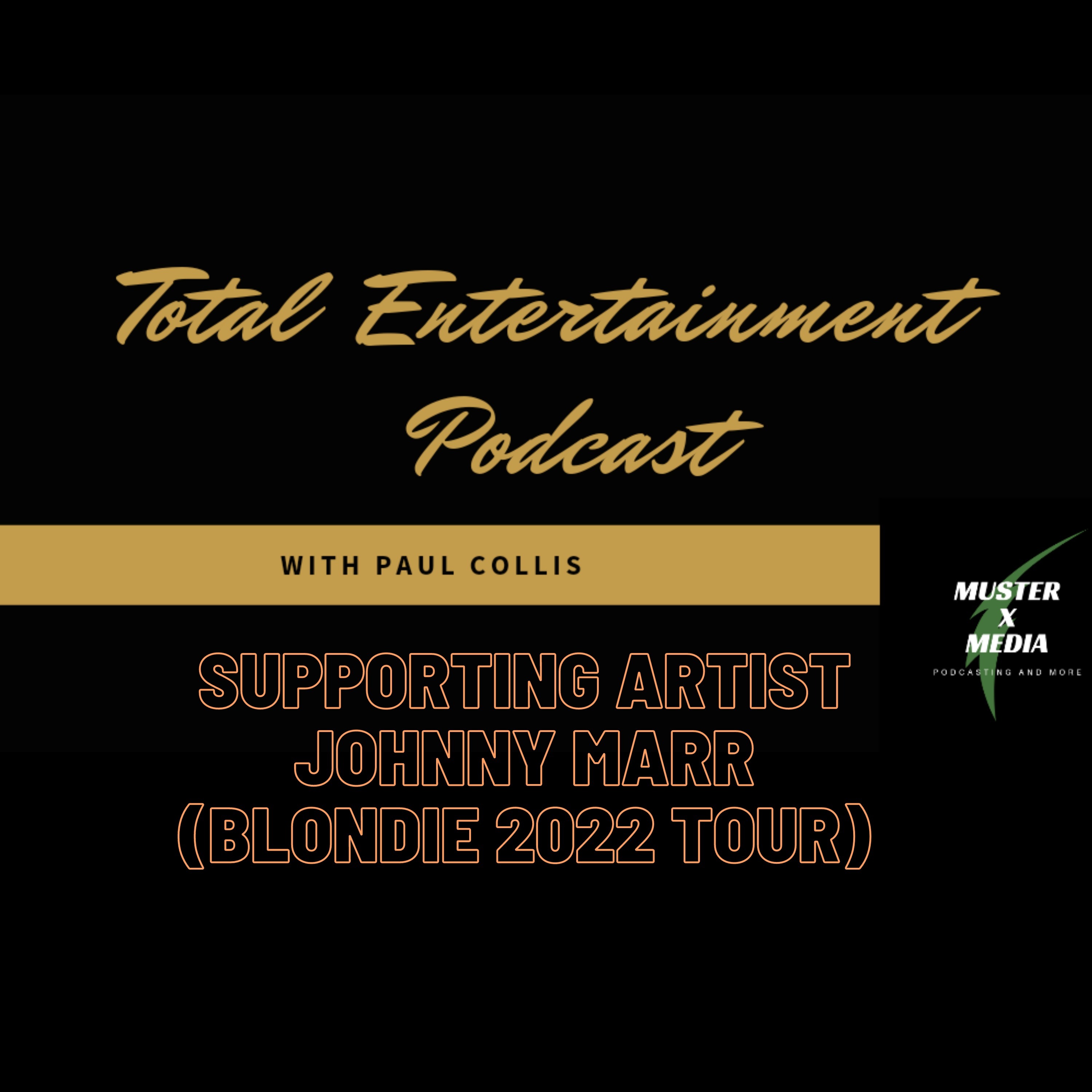 Episode 30 -supporting Artist Johnny Marr (Blondie Tour 2022) episode artwork