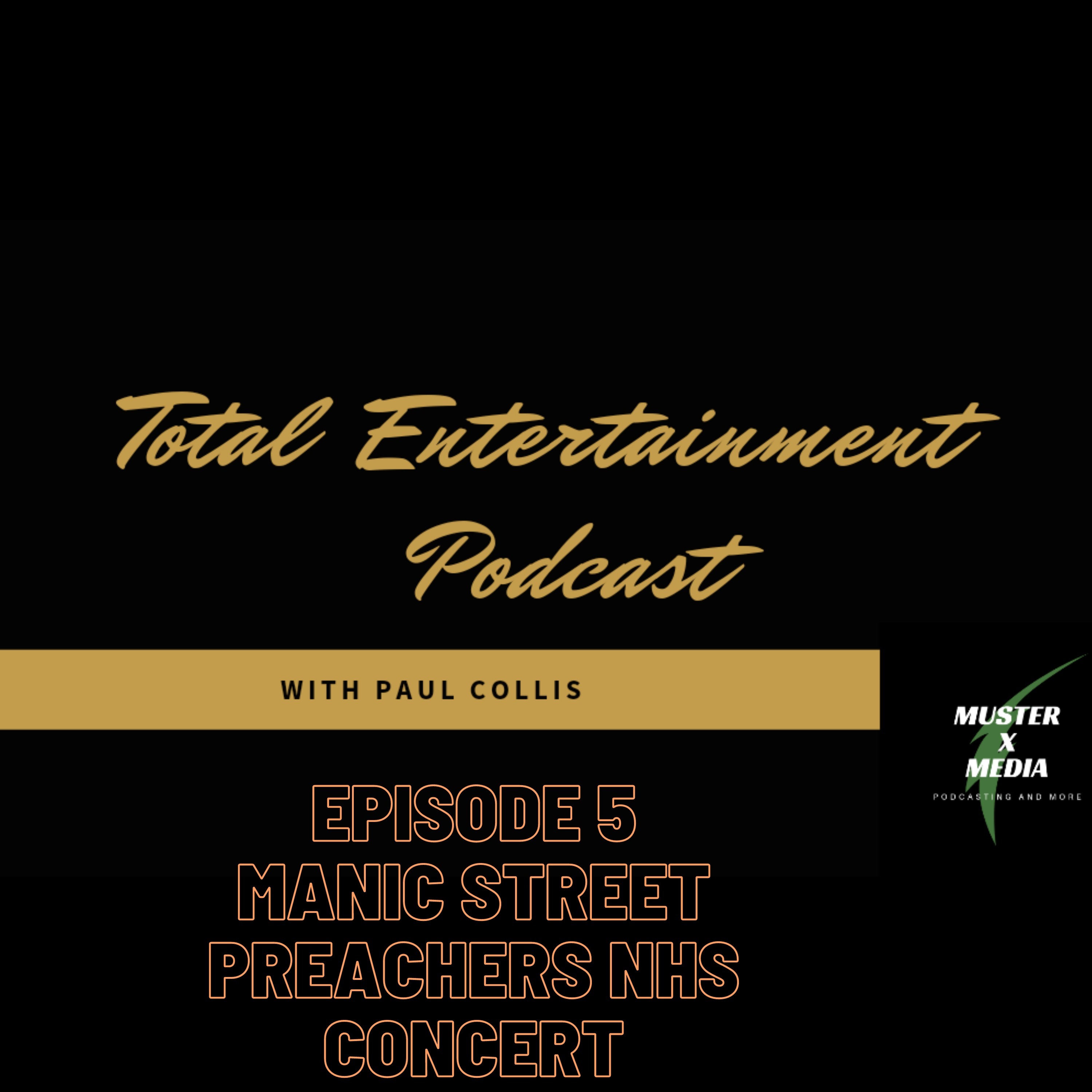 Episode 5 The Manic Street Preachers NHS Thank you Concert episode artwork