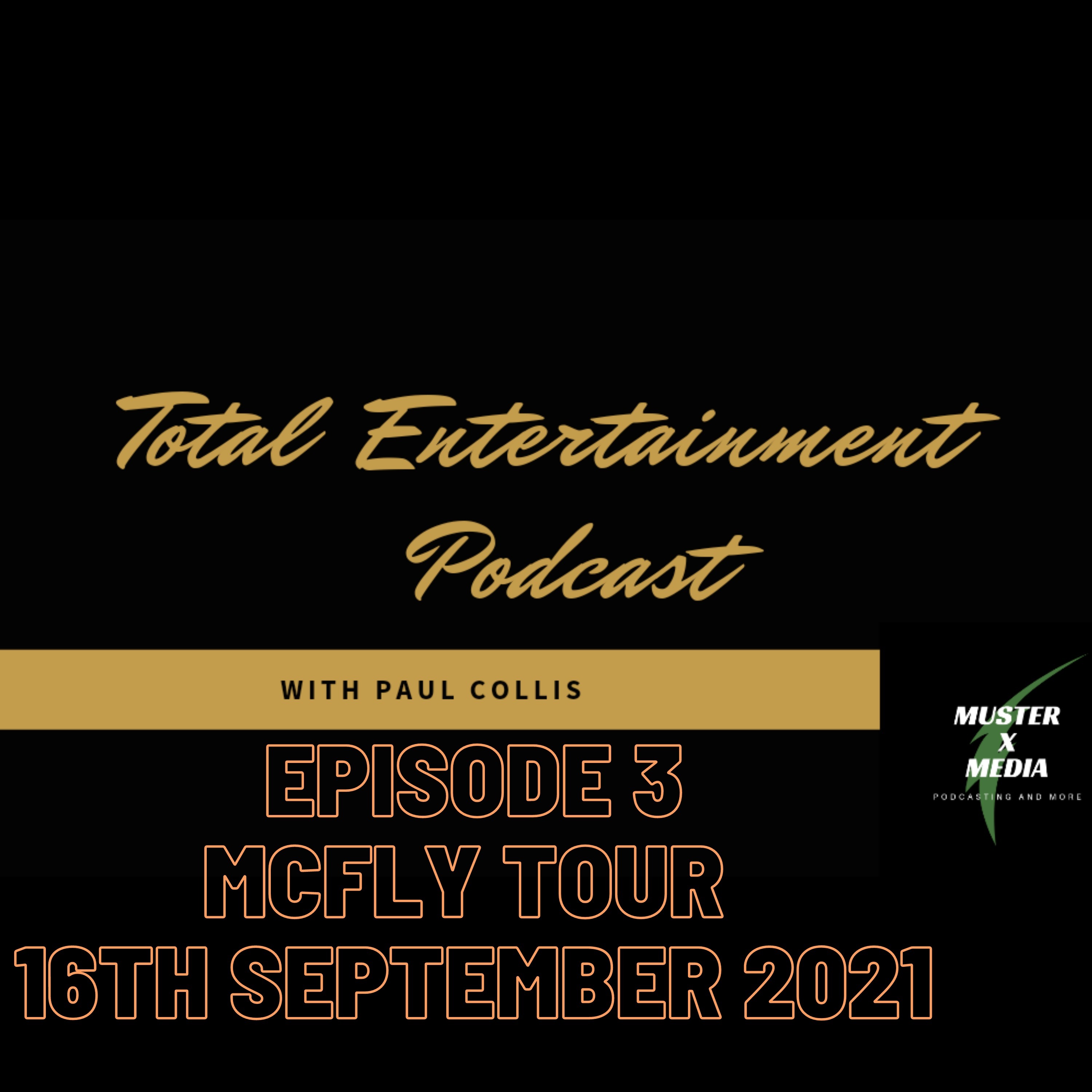 Episode 3 - McFly tour 16th September 2021 episode artwork
