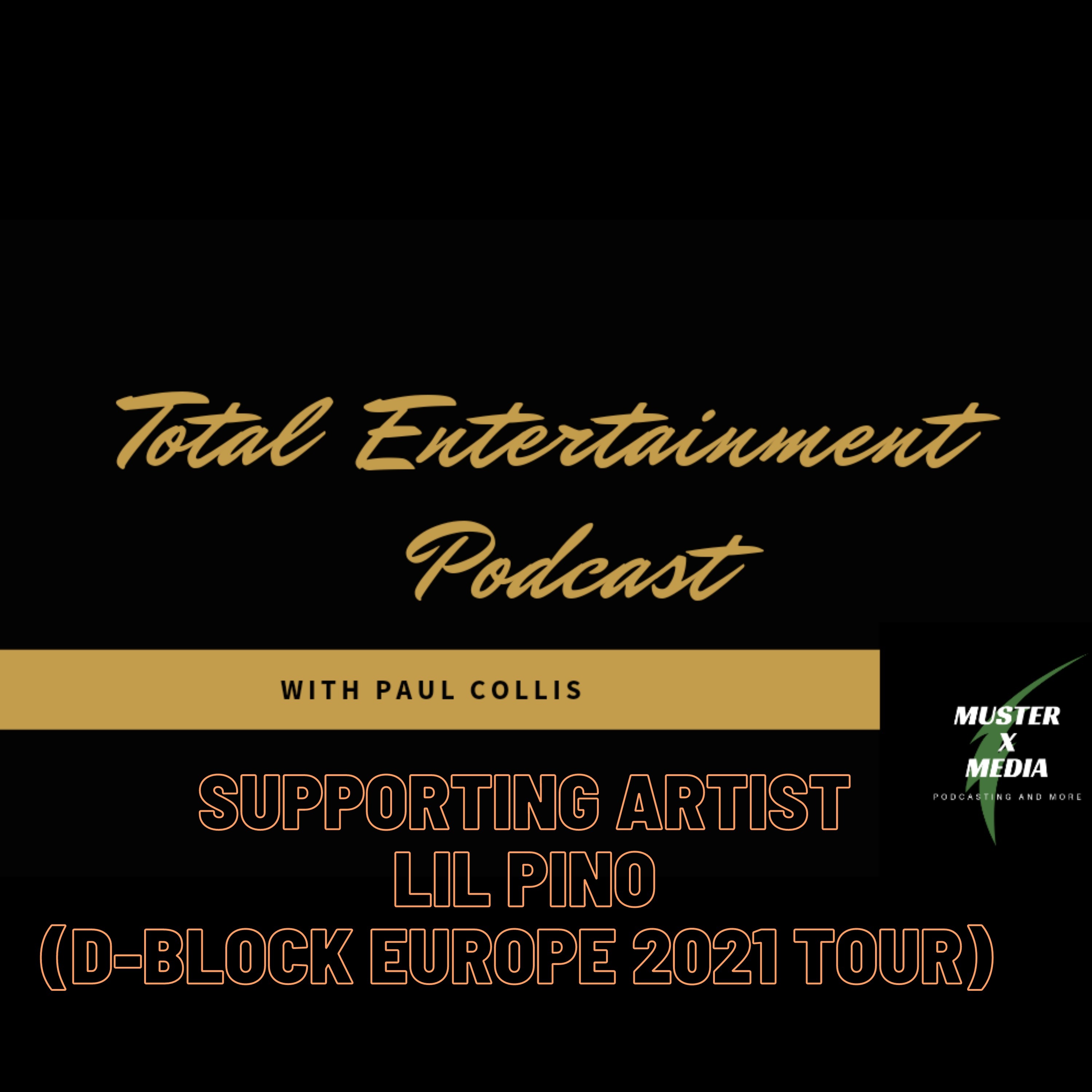 Supporting Artist: Lil Pino (D-Block Europe Tour) episode artwork