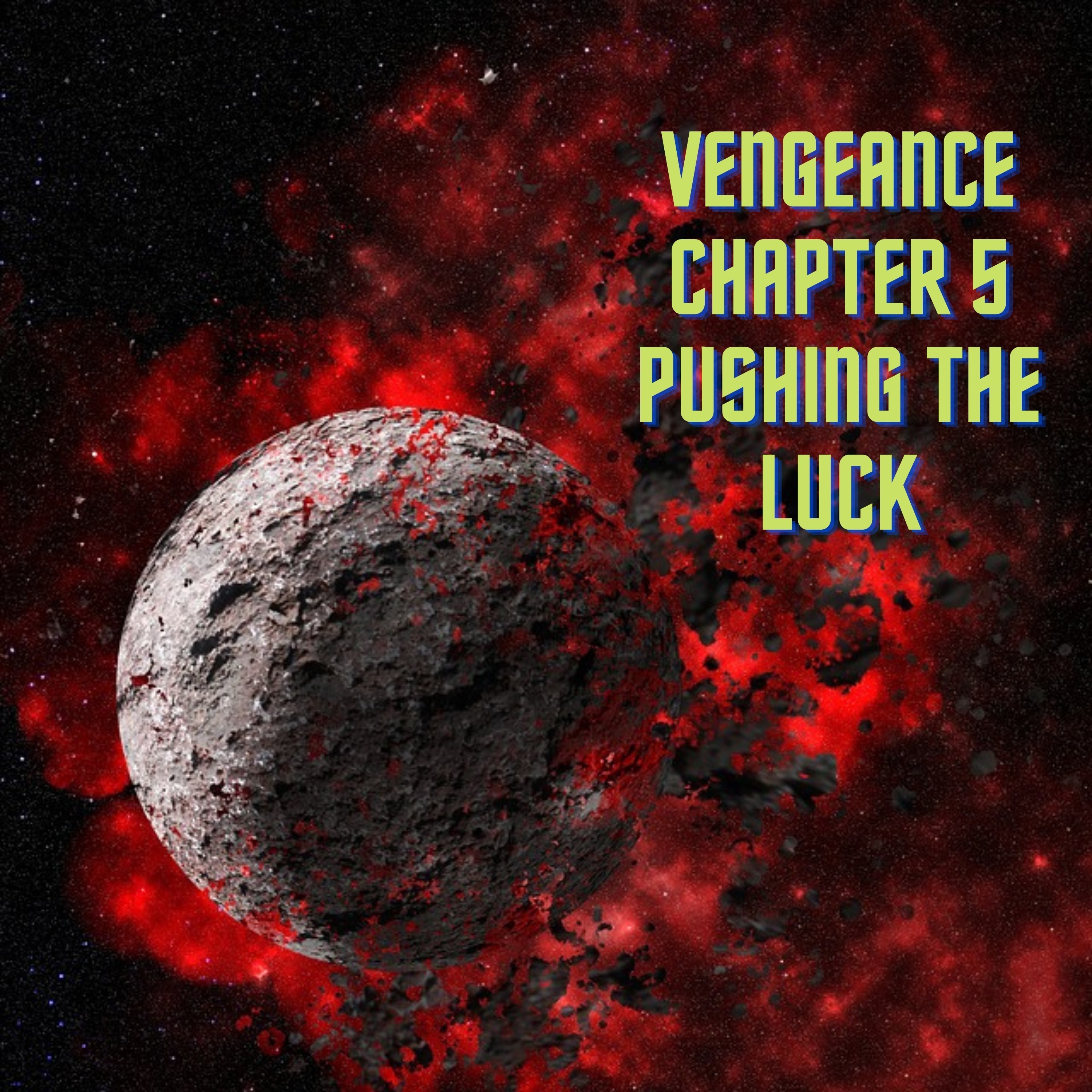 Series 7 - Vengeance Chapter 5 - Pushing The Luck episode artwork