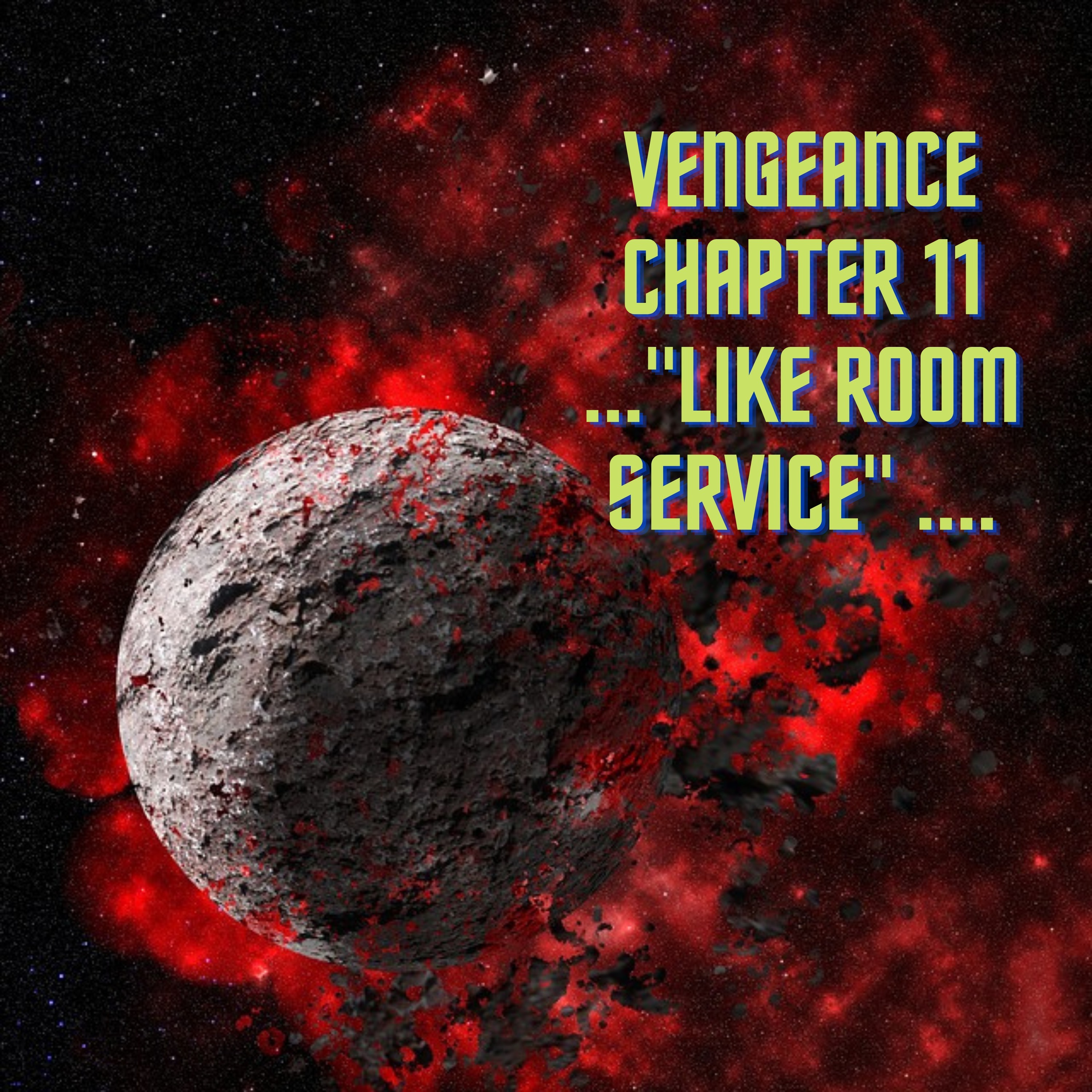 Series 7 Vengeance Chapter 11 ..."Like Room Service" episode artwork
