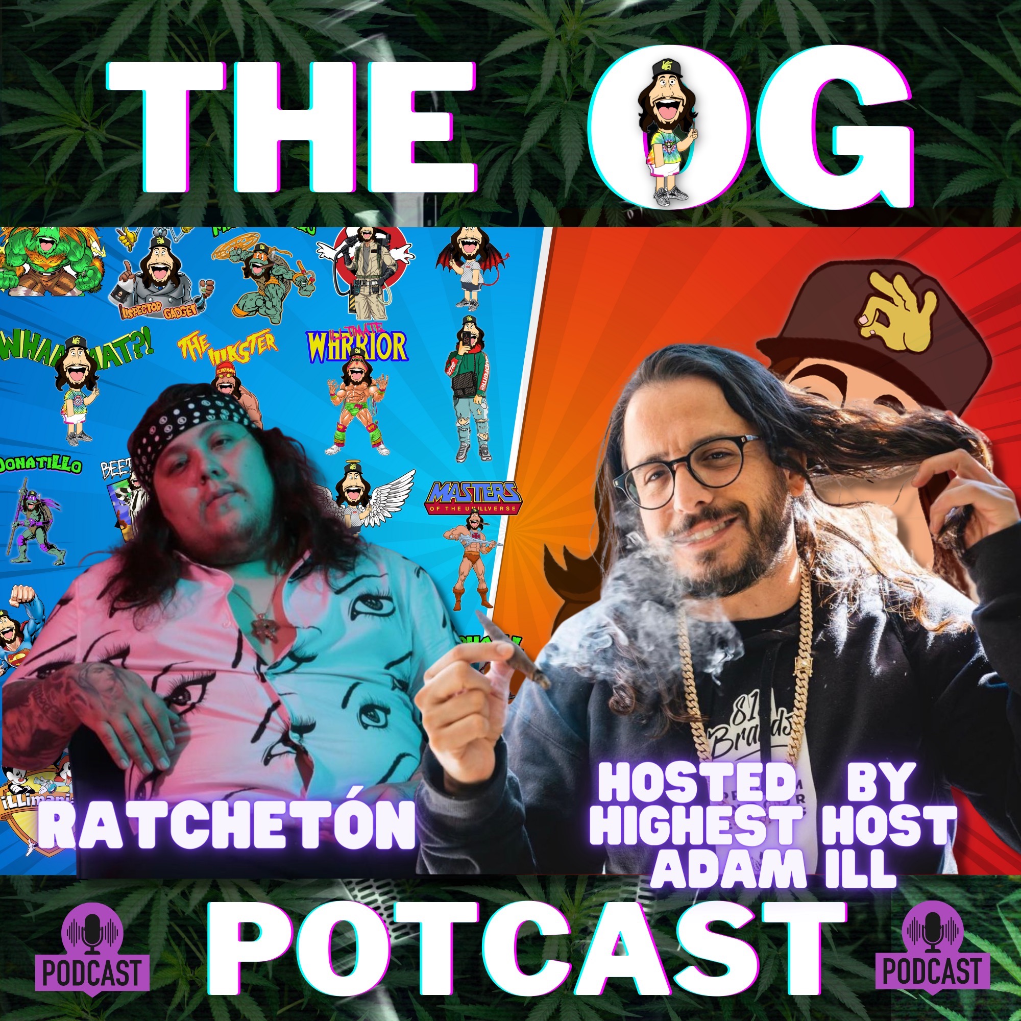 Getting High With Show Potcast hosted by Adam Ill
