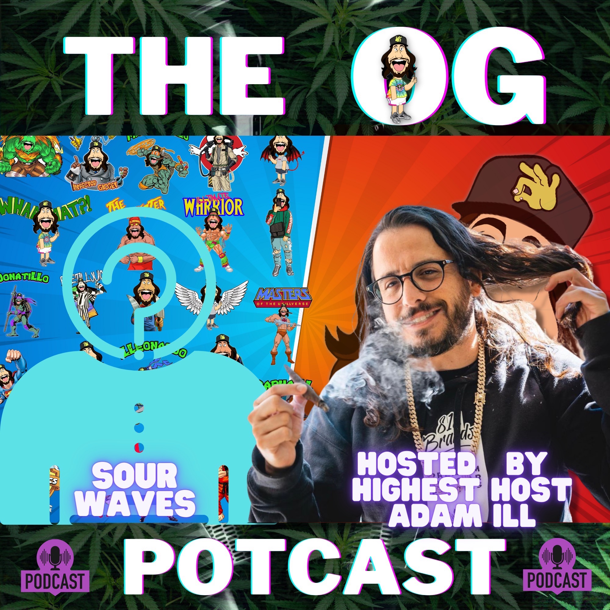 Getting High With Show Potcast hosted by Adam Ill