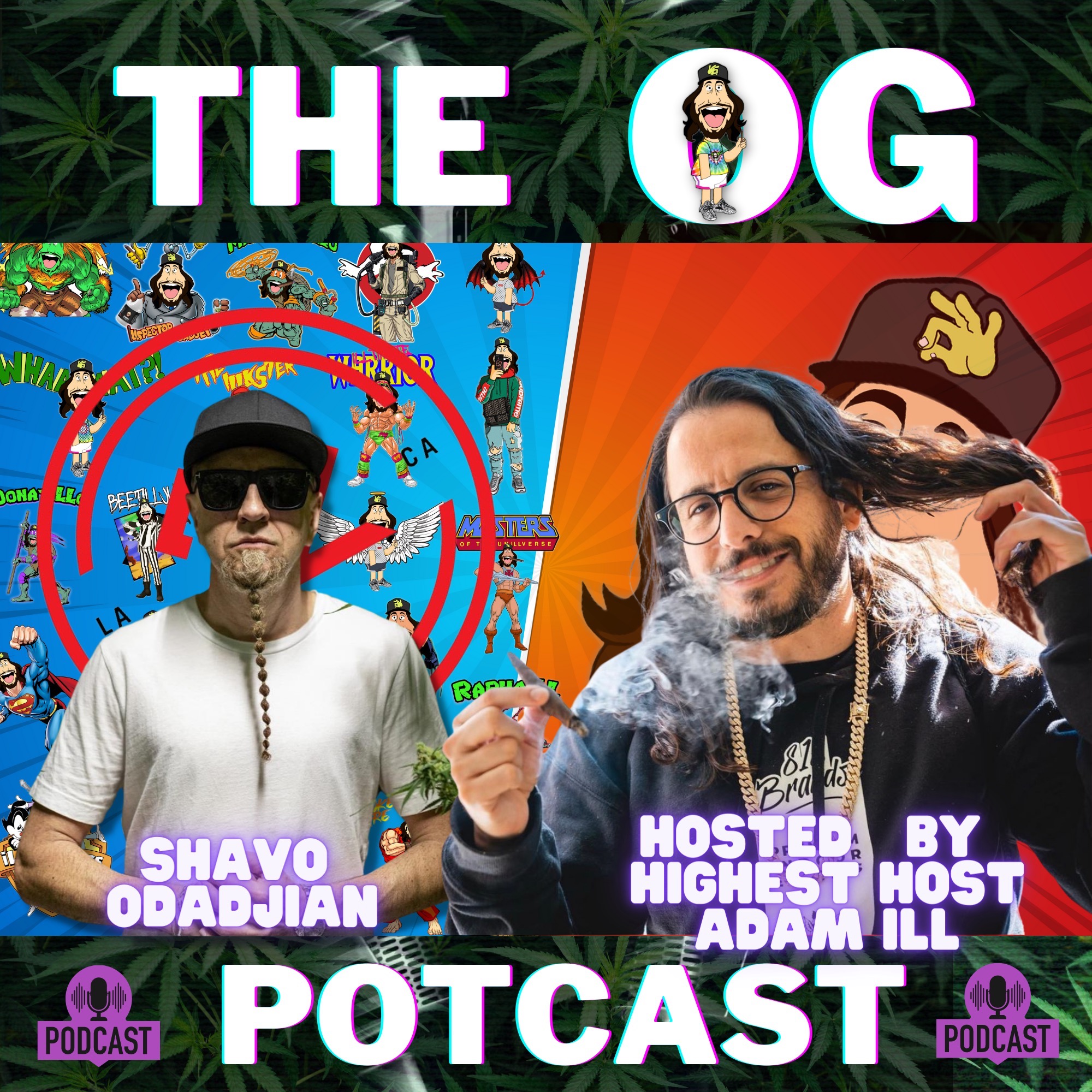 Getting High With Show Potcast hosted by Adam Ill