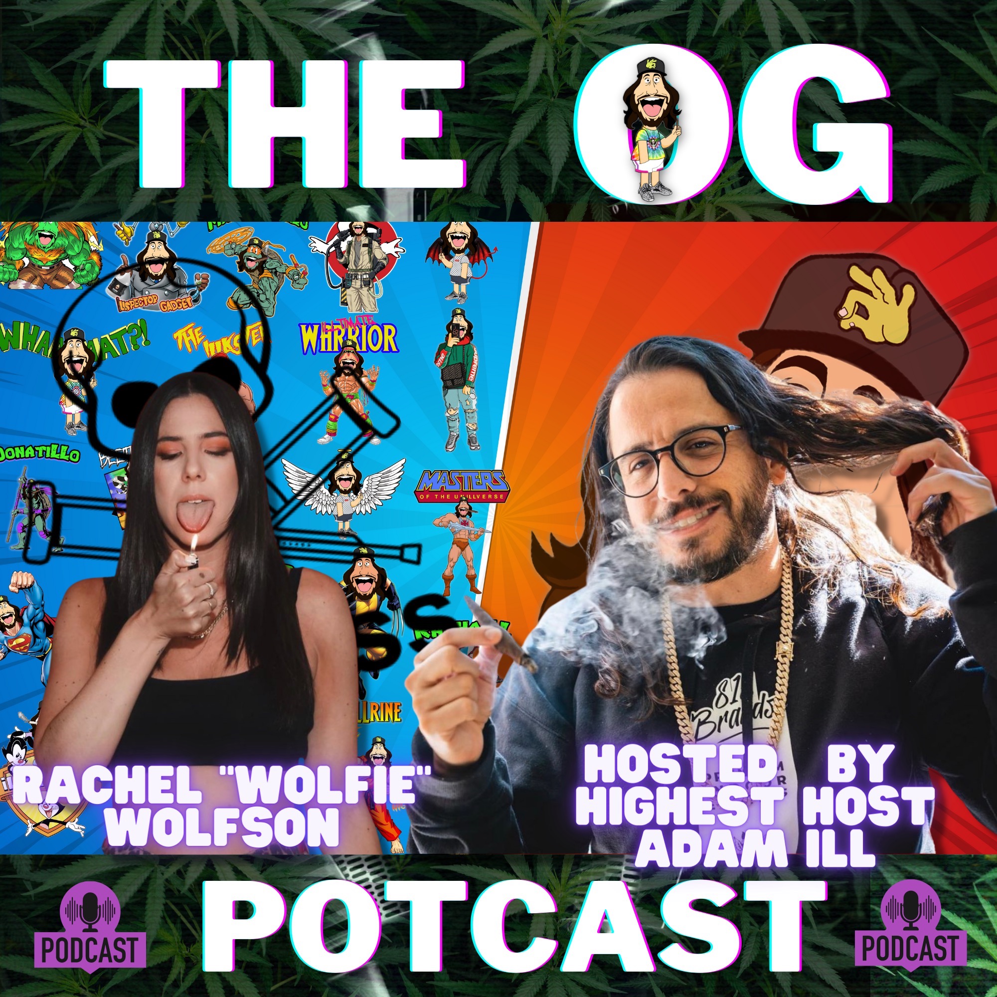 Getting High With Show Potcast hosted by Adam Ill