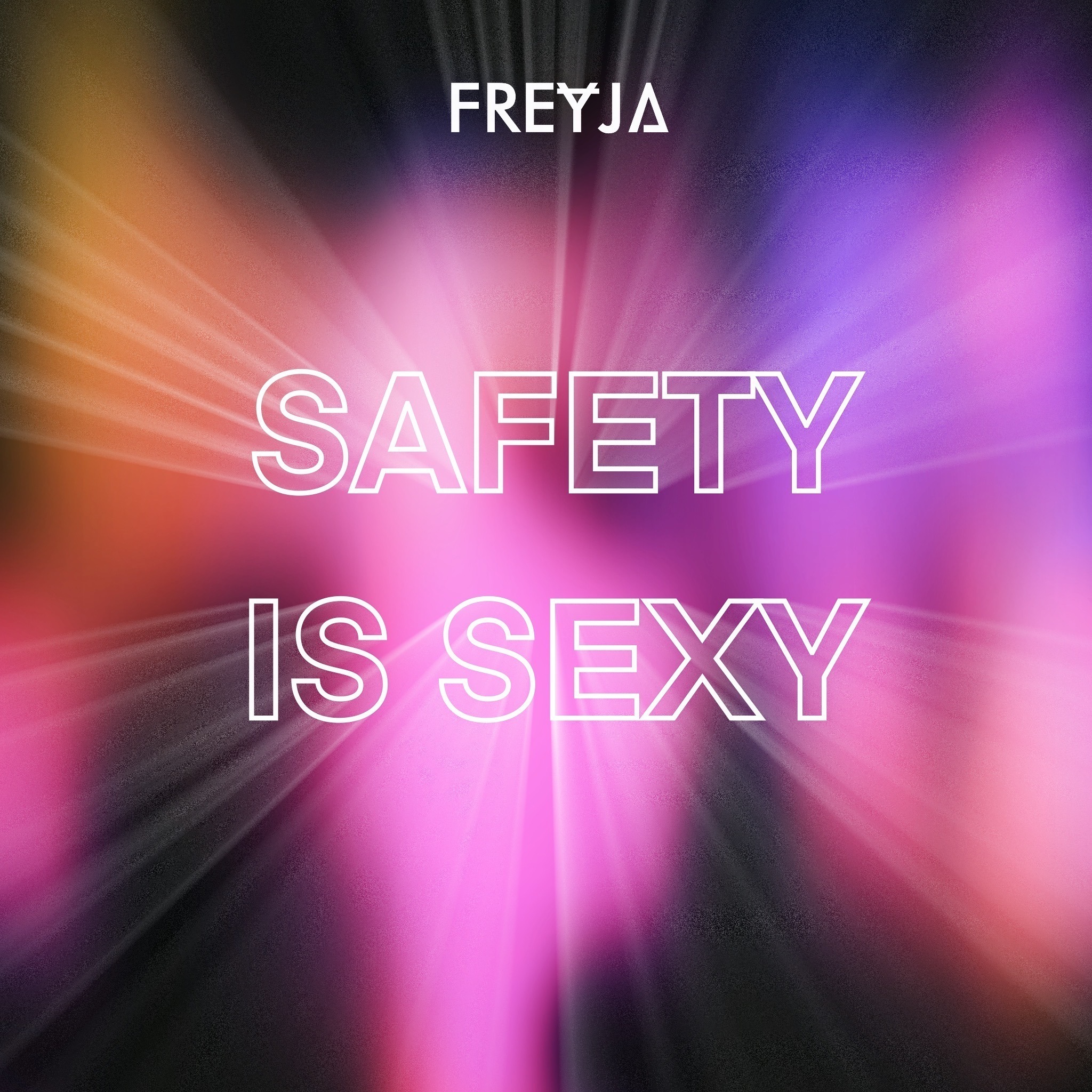FREYJA - Safety is Sexy