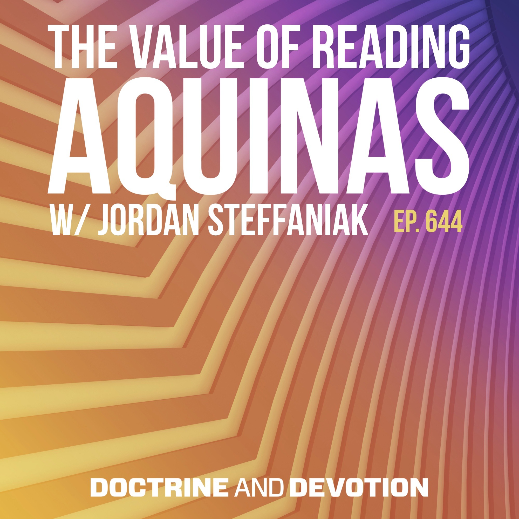 Jordan Steffaniak: The Value of Reading Aquinas episode artwork
