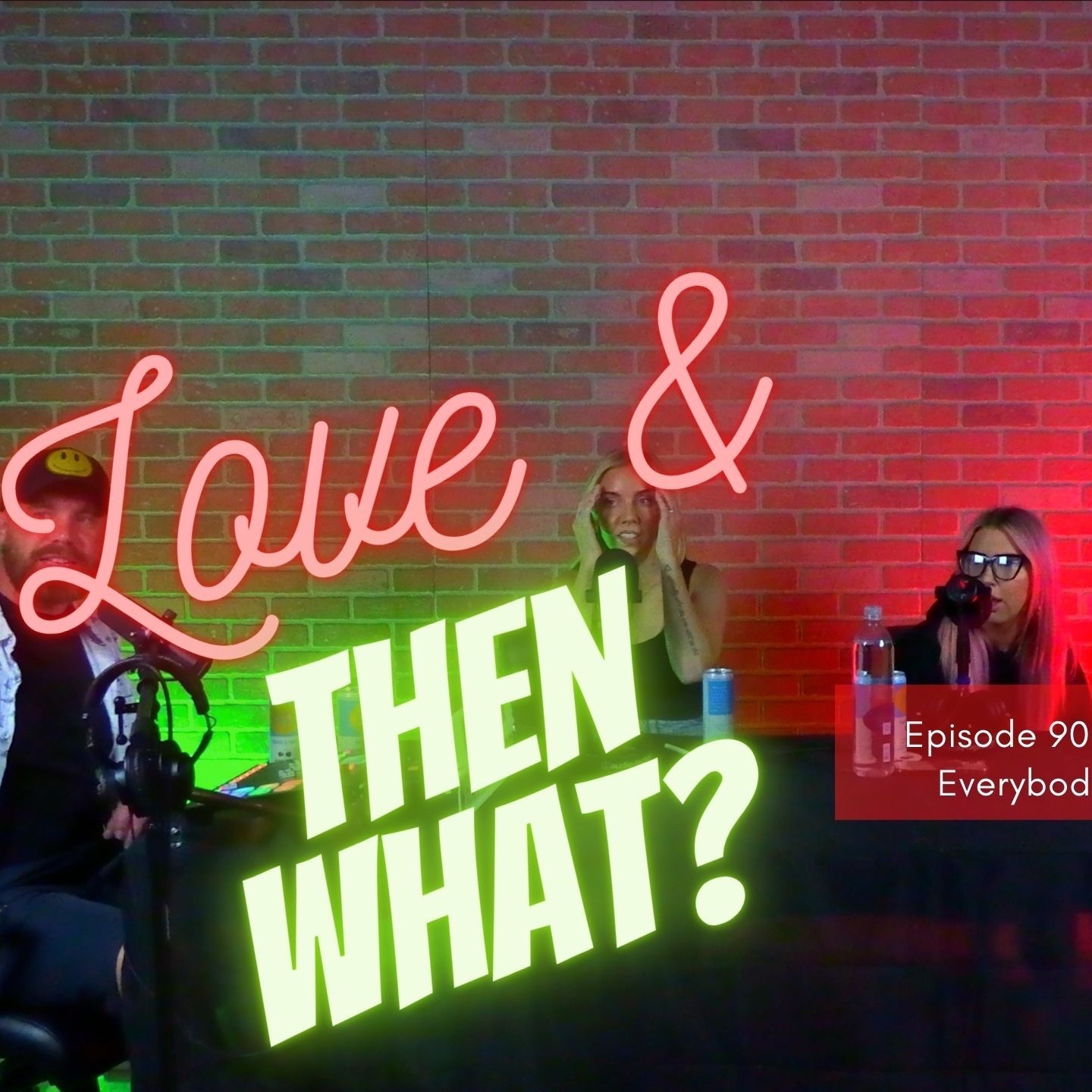 Love and Then What