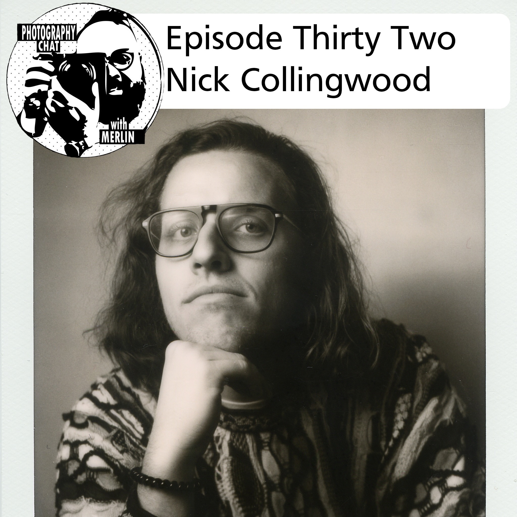 Photography Chat s.3 ep.32 Nick Collingwood