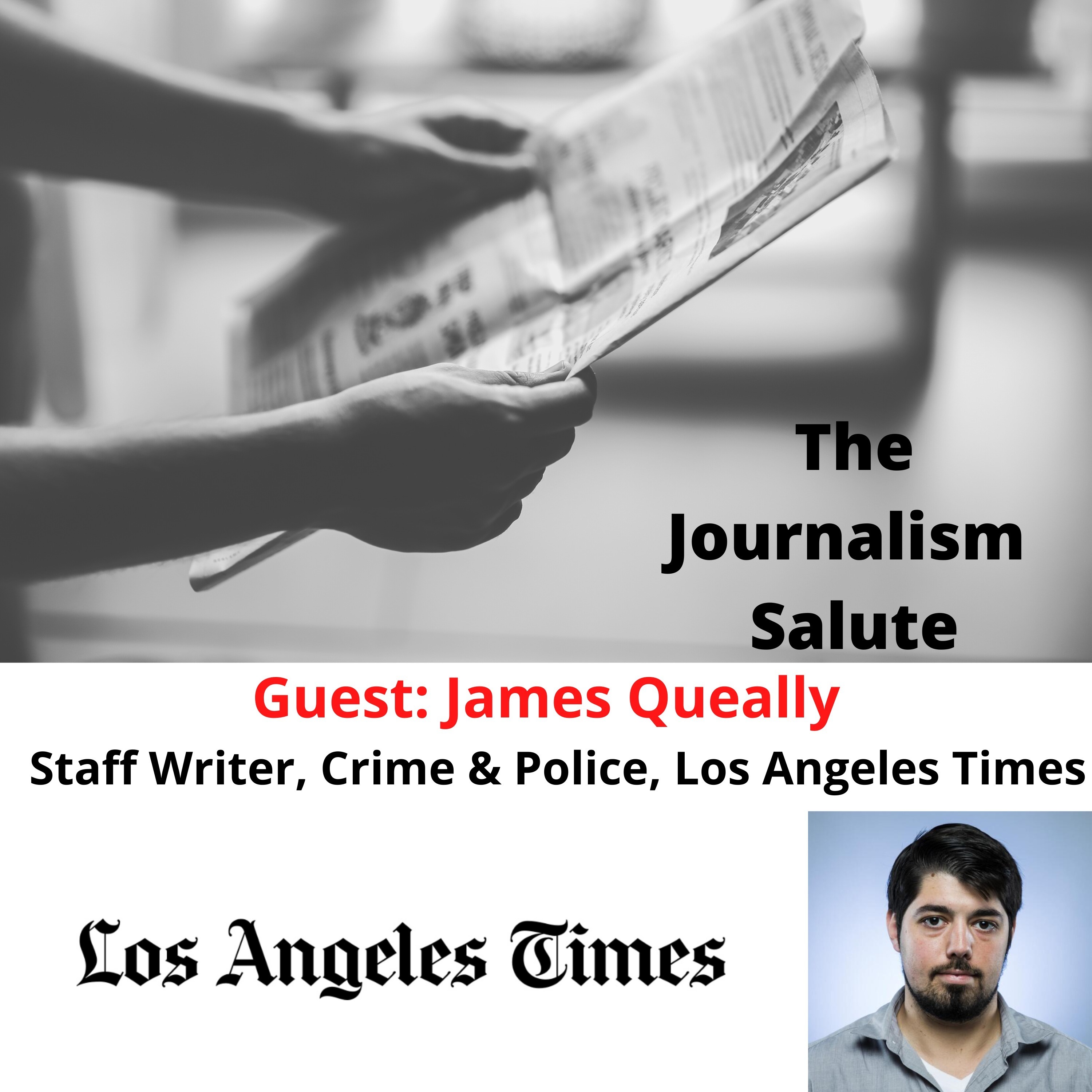 James Queally, Crime & Police Reporter, Los Angeles Times