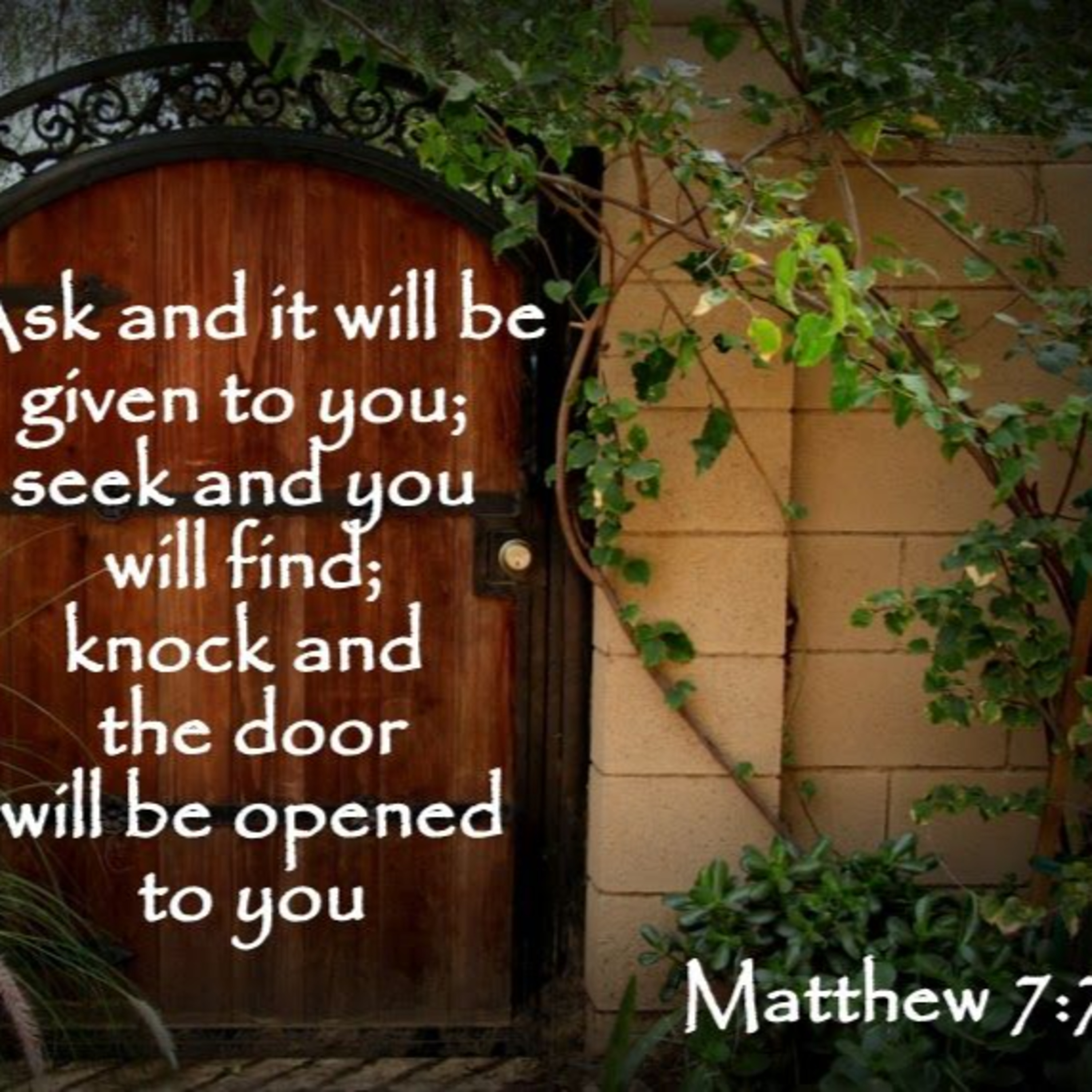 Knock and the door will be opened to you