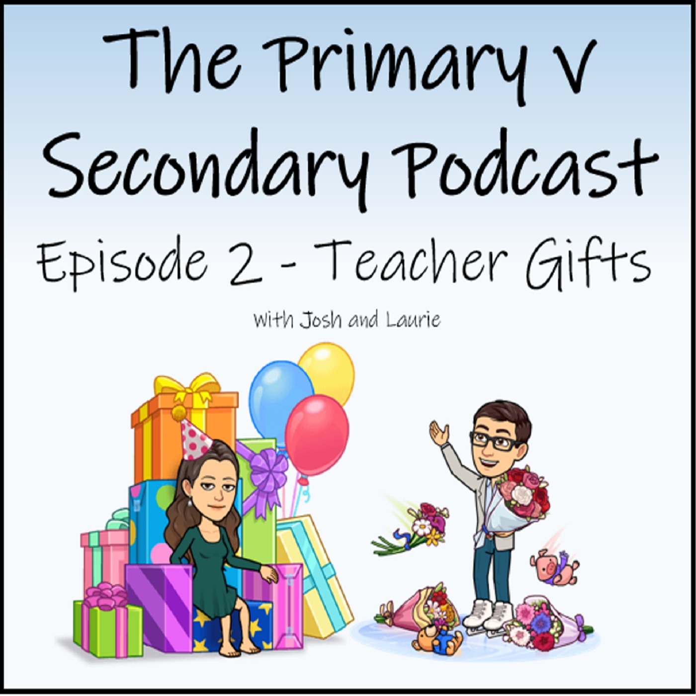 Episode 2 - Teacher Gifts