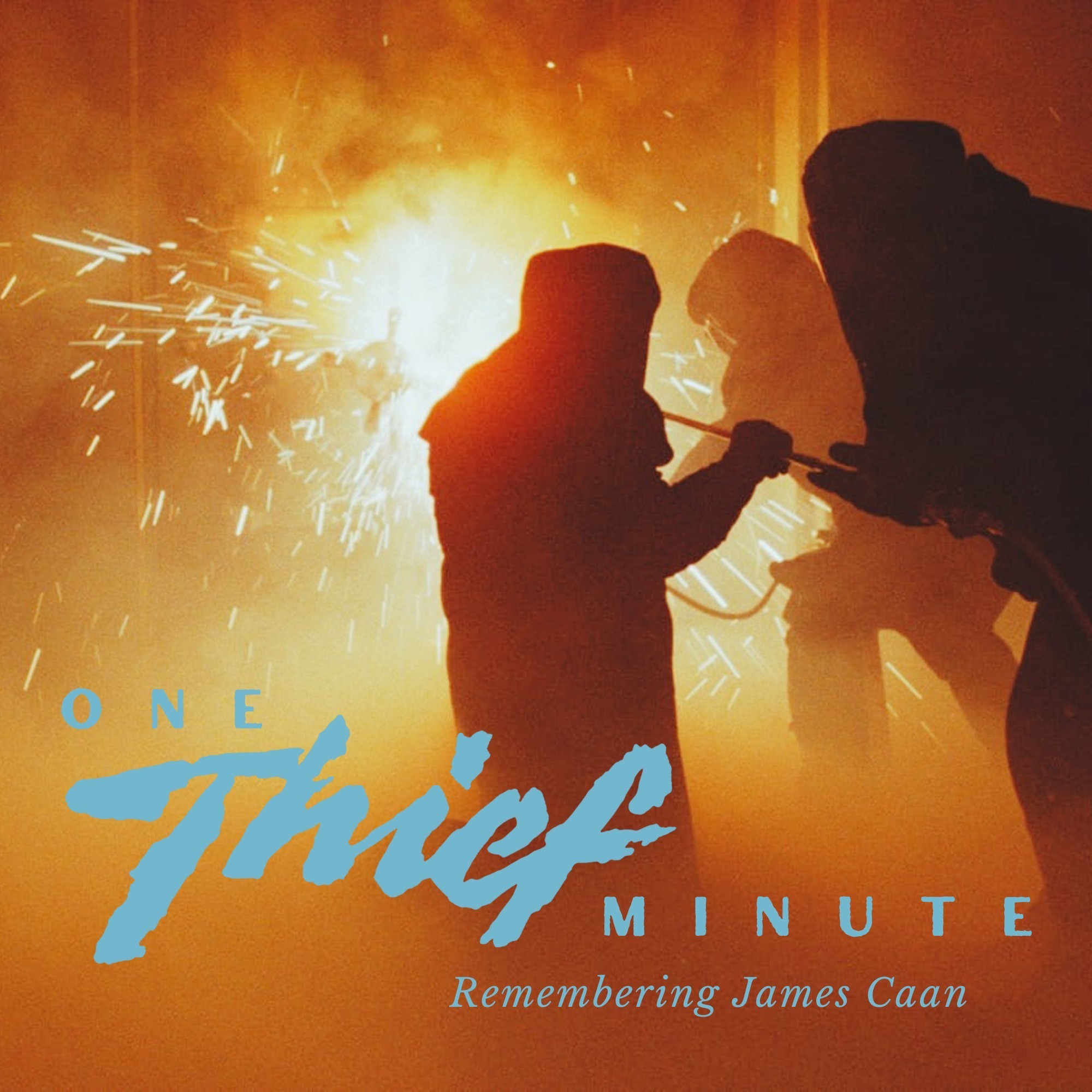 ONE THIEF MINUTE - Remembering James Caan Pt. 2