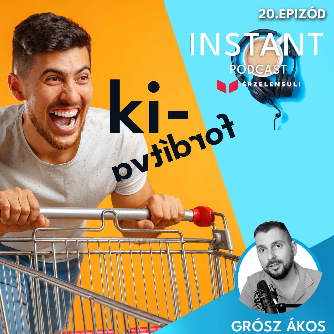 Instant Podcast 20.epizód: Kifordítva episode artwork