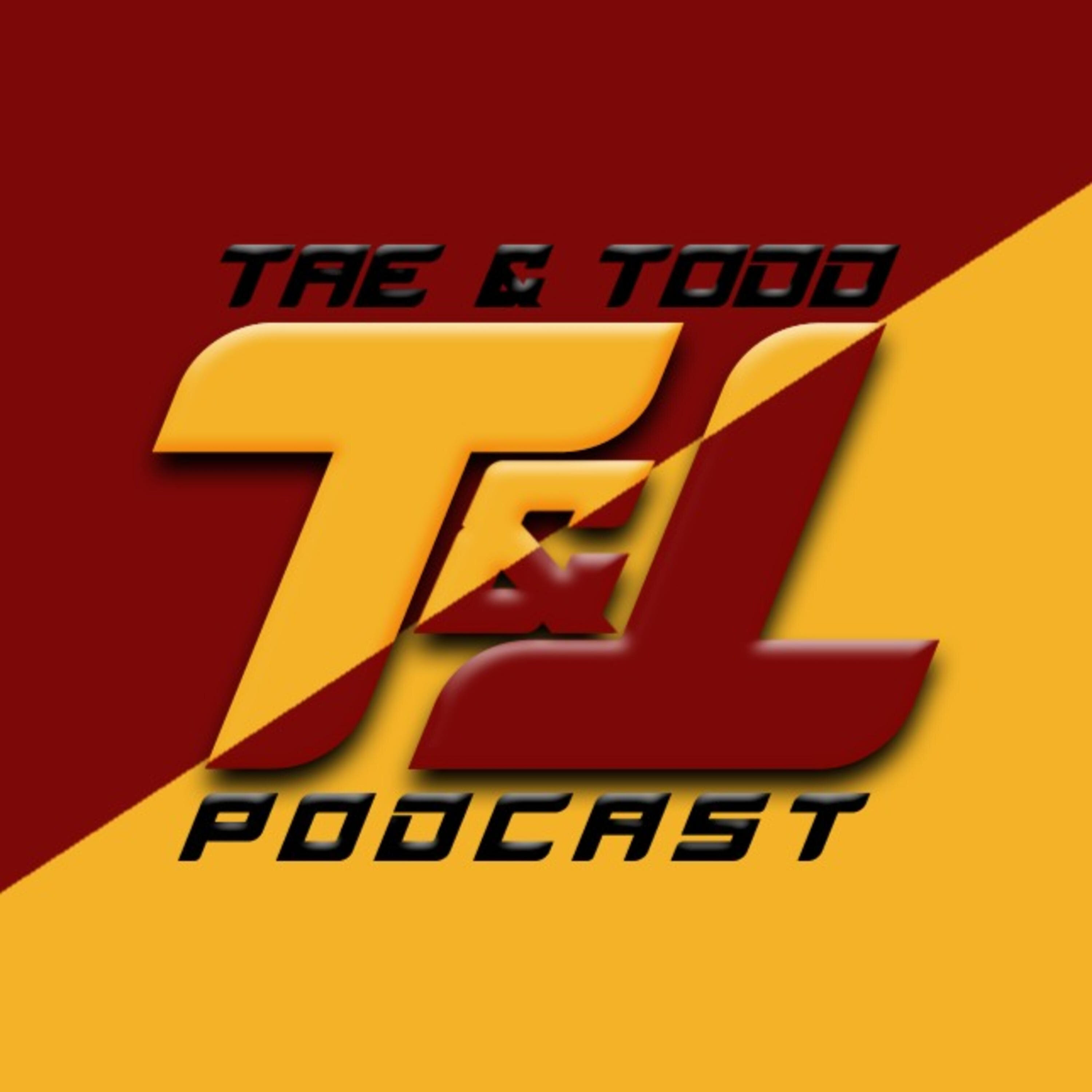 Tae & Todd Commanders Podcast