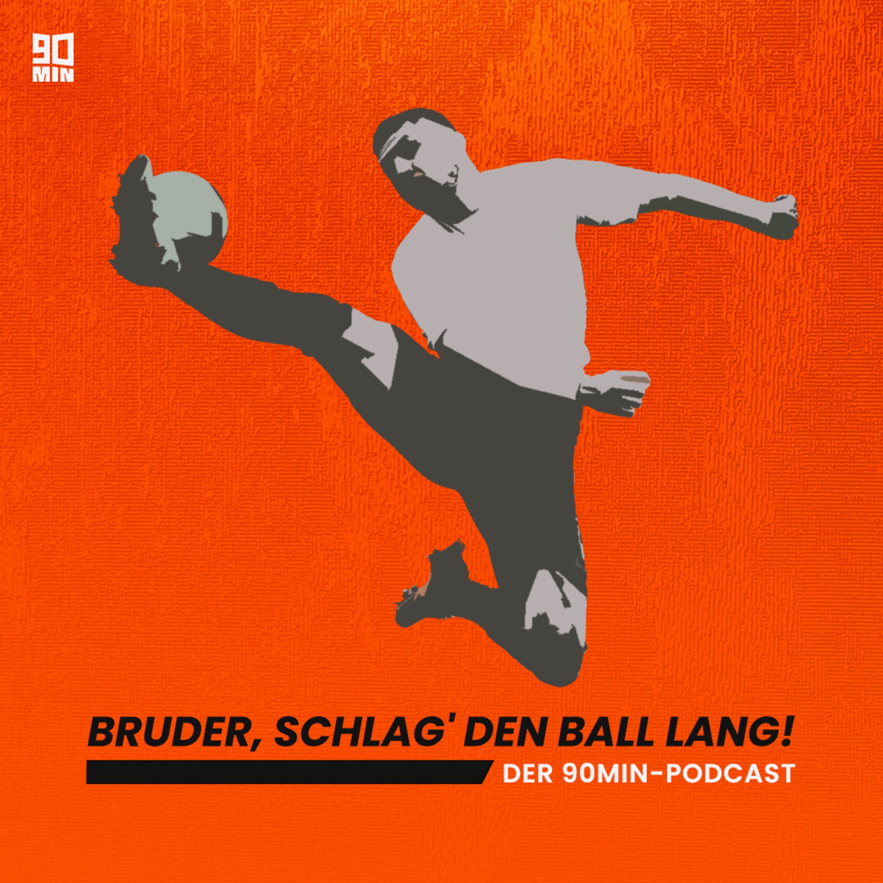 Bruder schlag\' den Ball lang