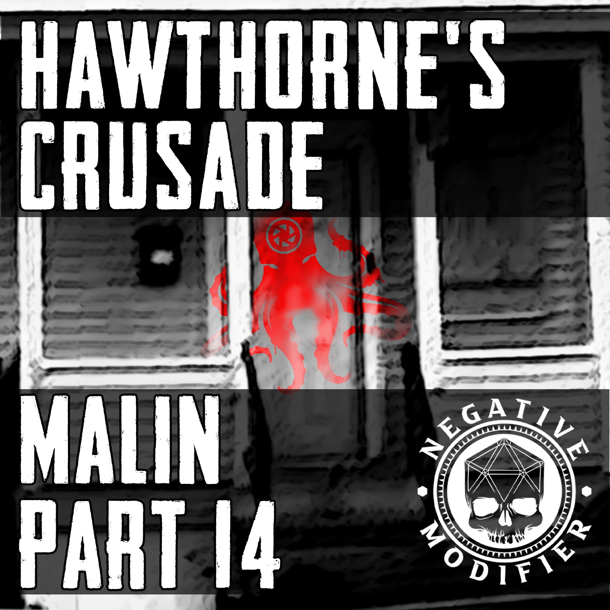Hawthorne's Crusade: Malin (Part 14)