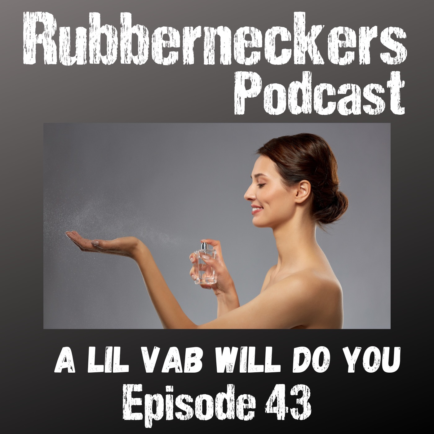 A Lil Vab Will Do You | Ep 43 Image
