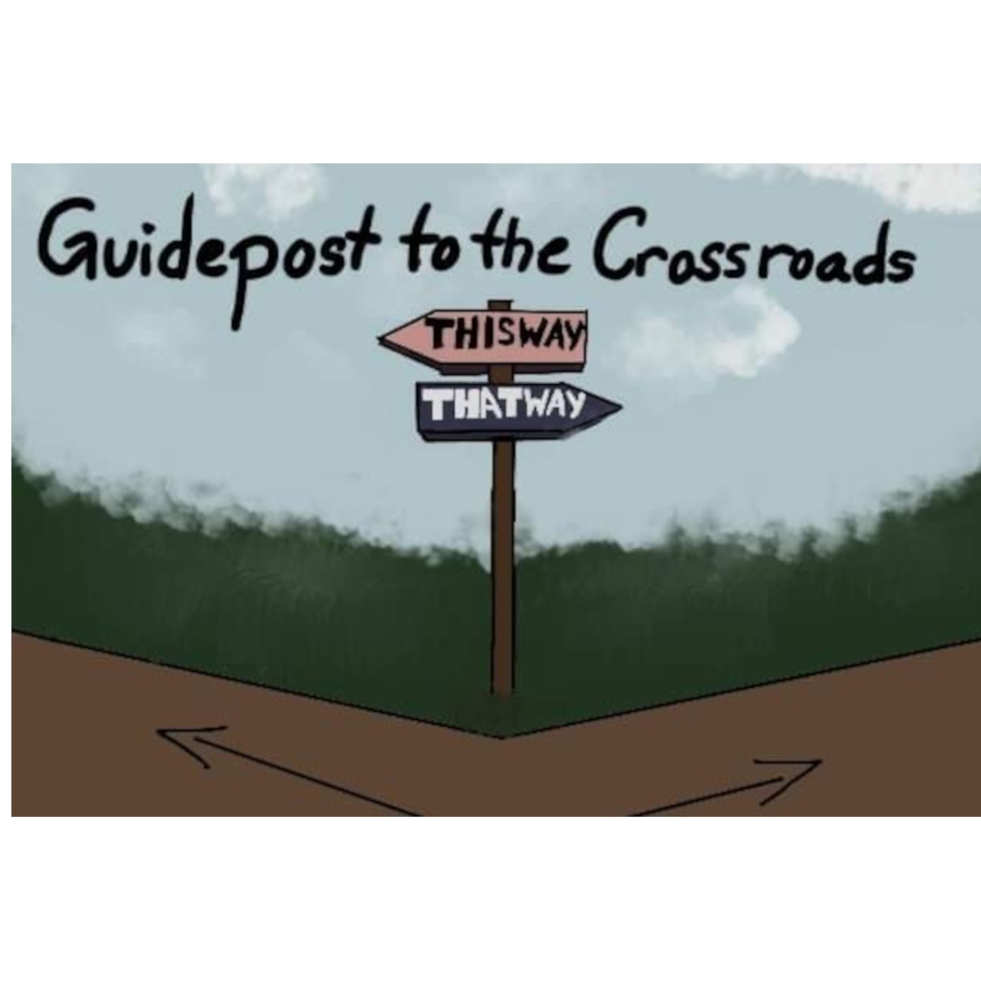Guide Post To the Crossroads