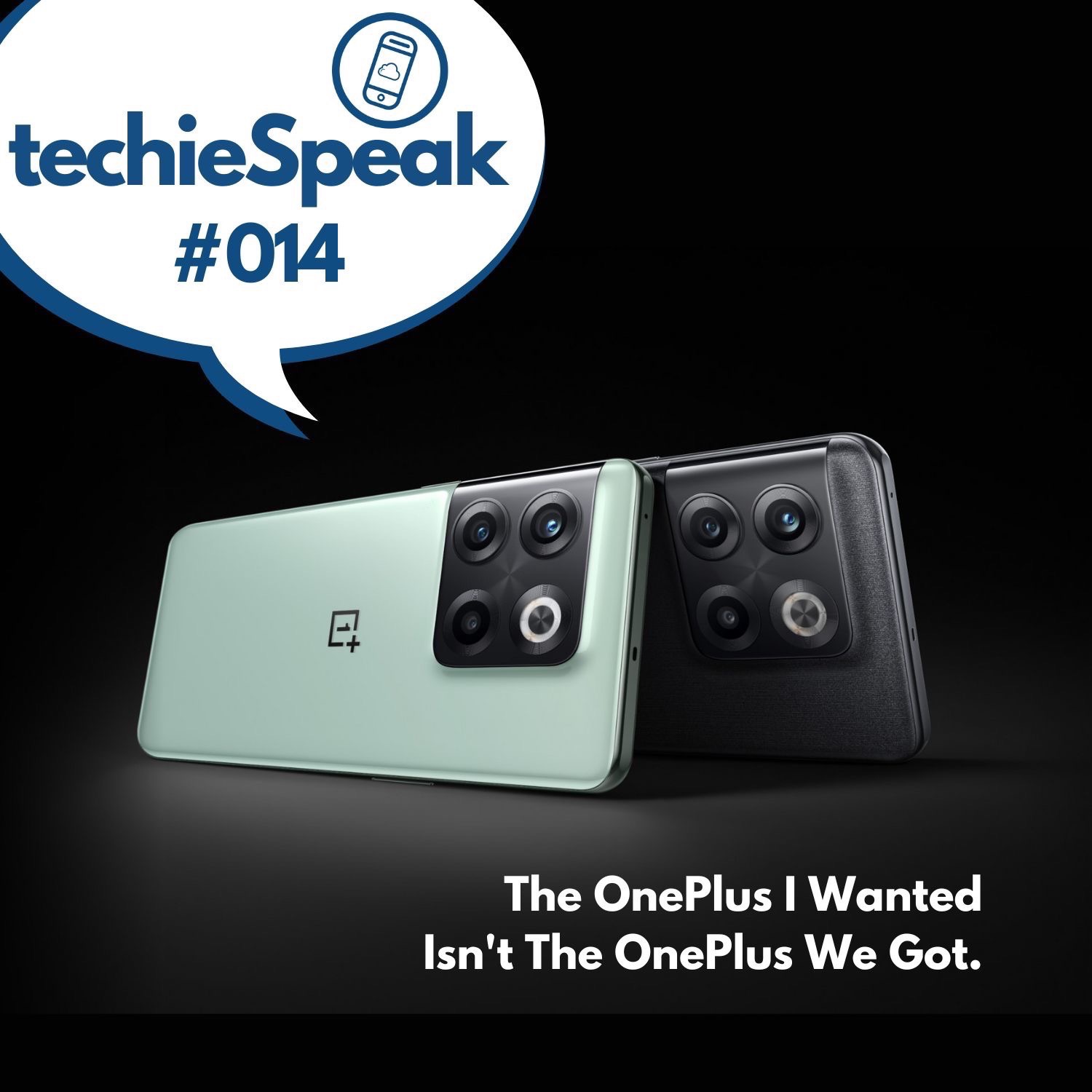 014: The OnePlus I Wanted Isn't The OnePlus We Got. 014: The OnePlus I Wanted Isn't The OnePlus We Got.