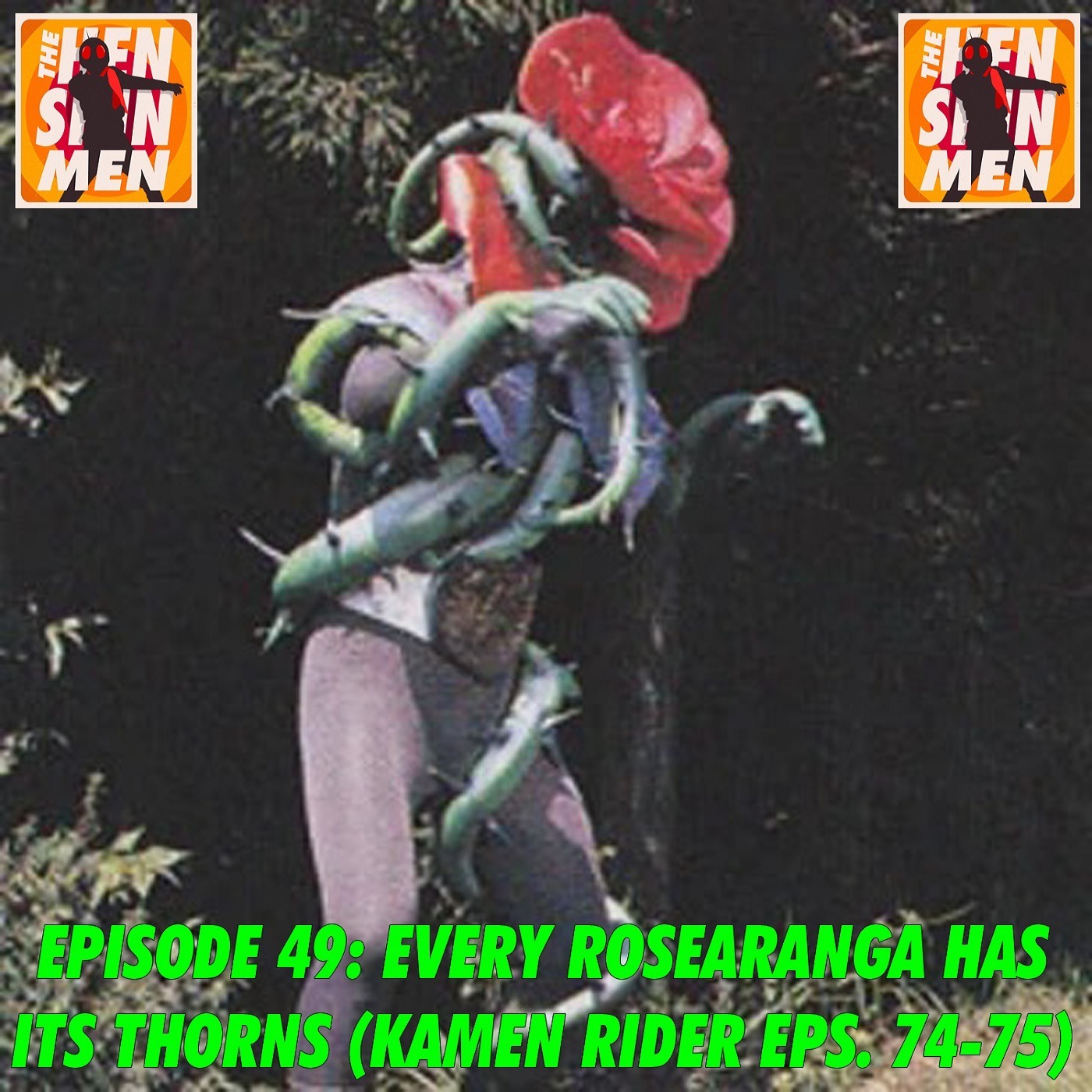 049 – Every Rosearanga has Its Thorns (Kamen Rider Eps. 74-75)