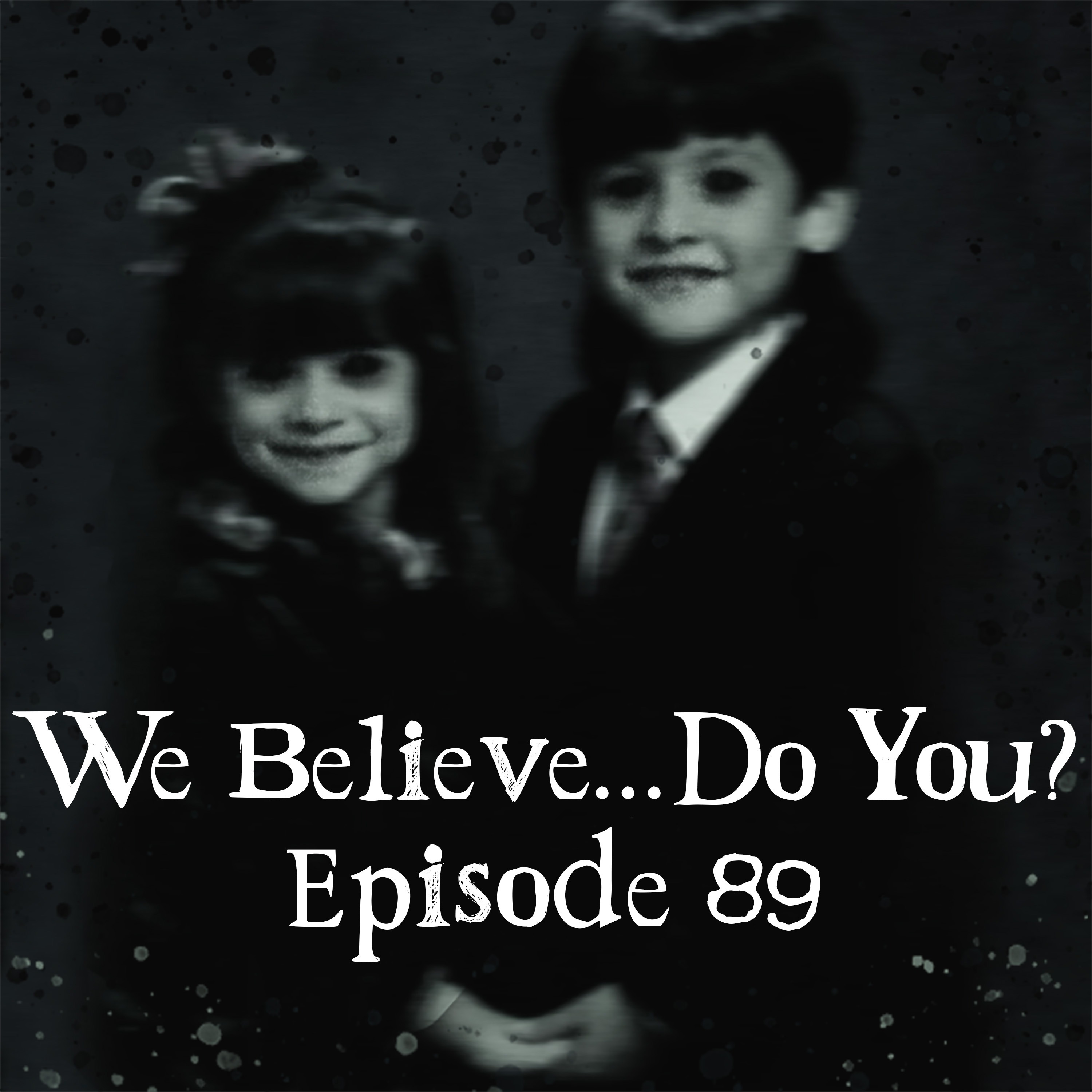 We Believe...Do You?