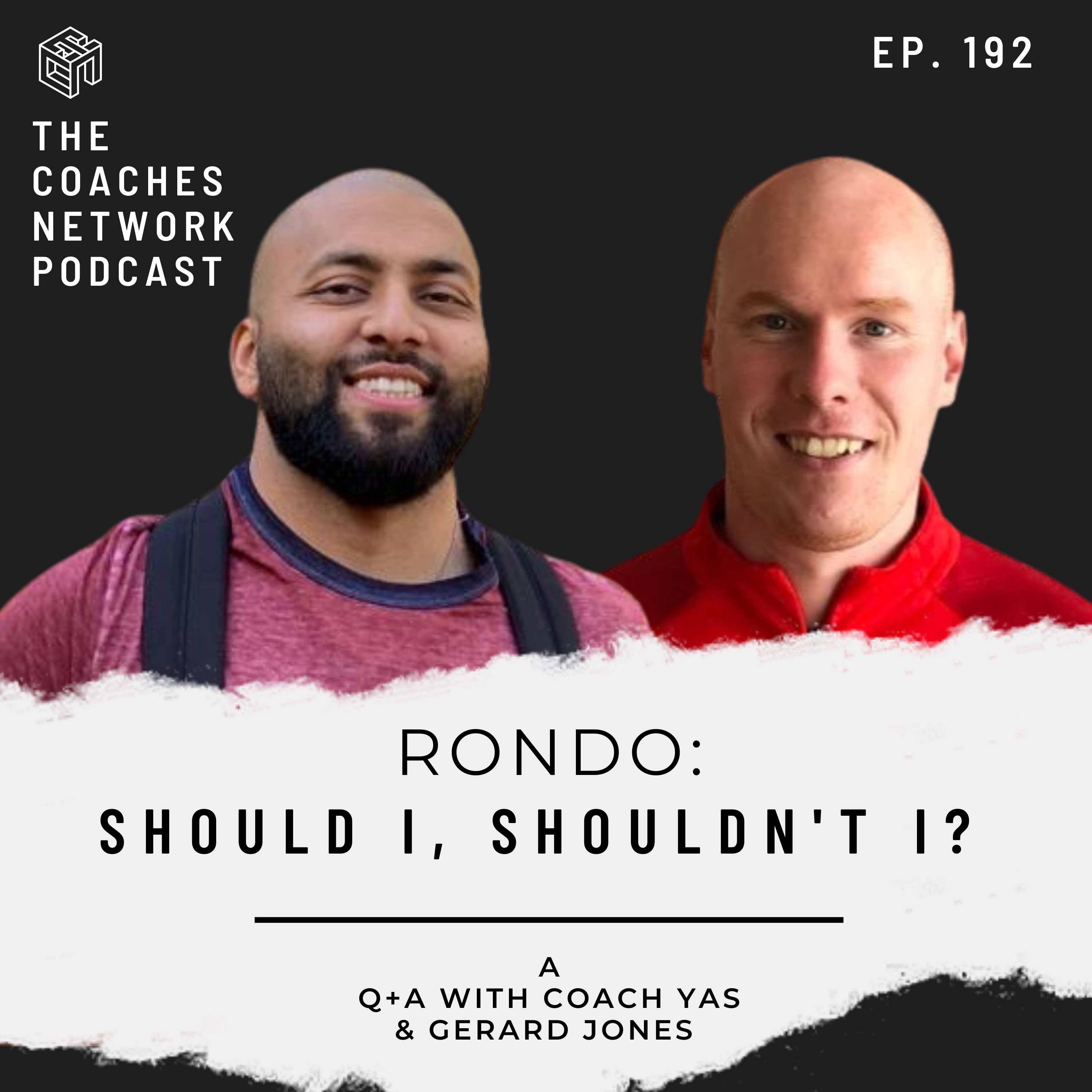 Q+A with Coach Yas & Gerard Jones: Rondo, Should I, Shouldn't I?