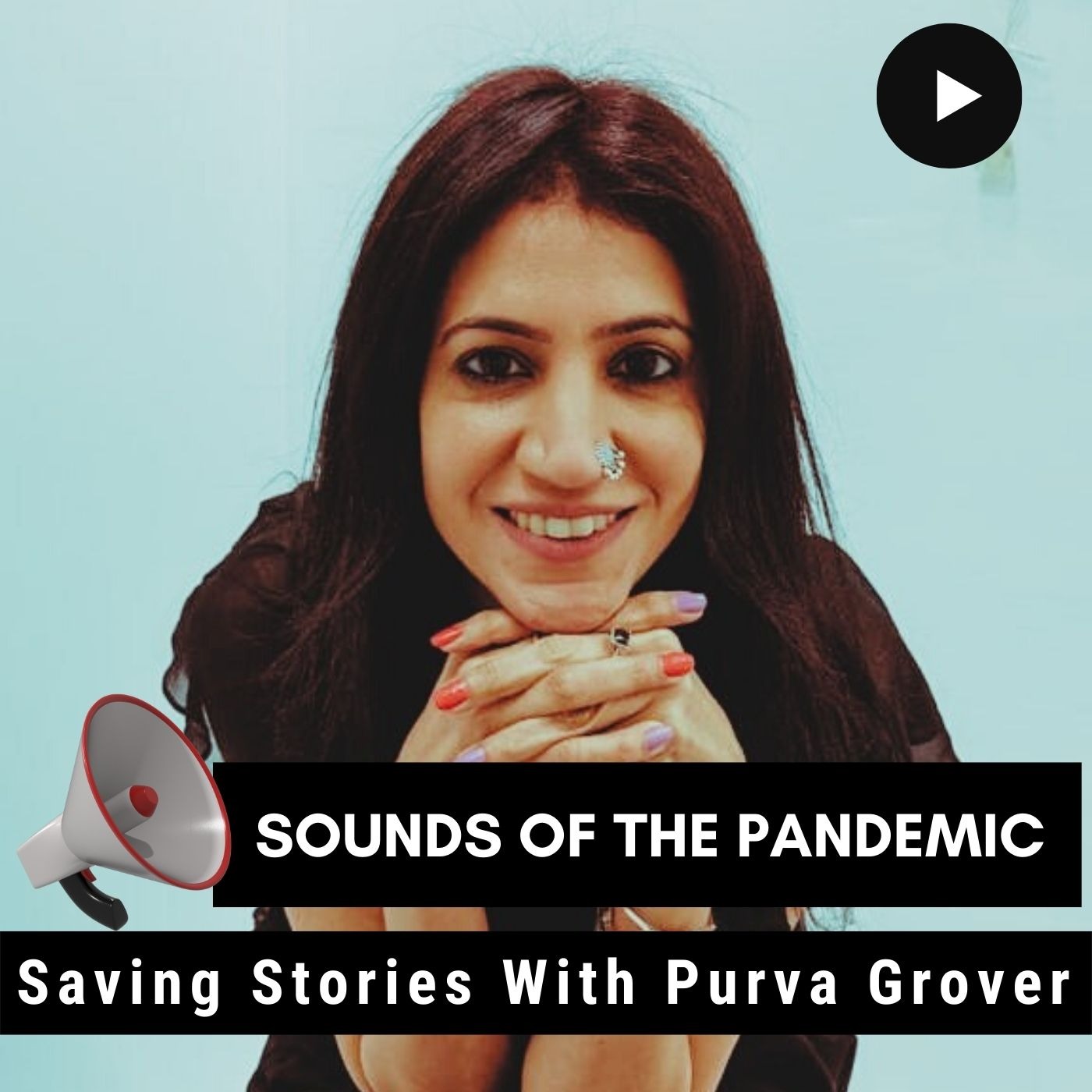 Saving Stories With Purva Grover