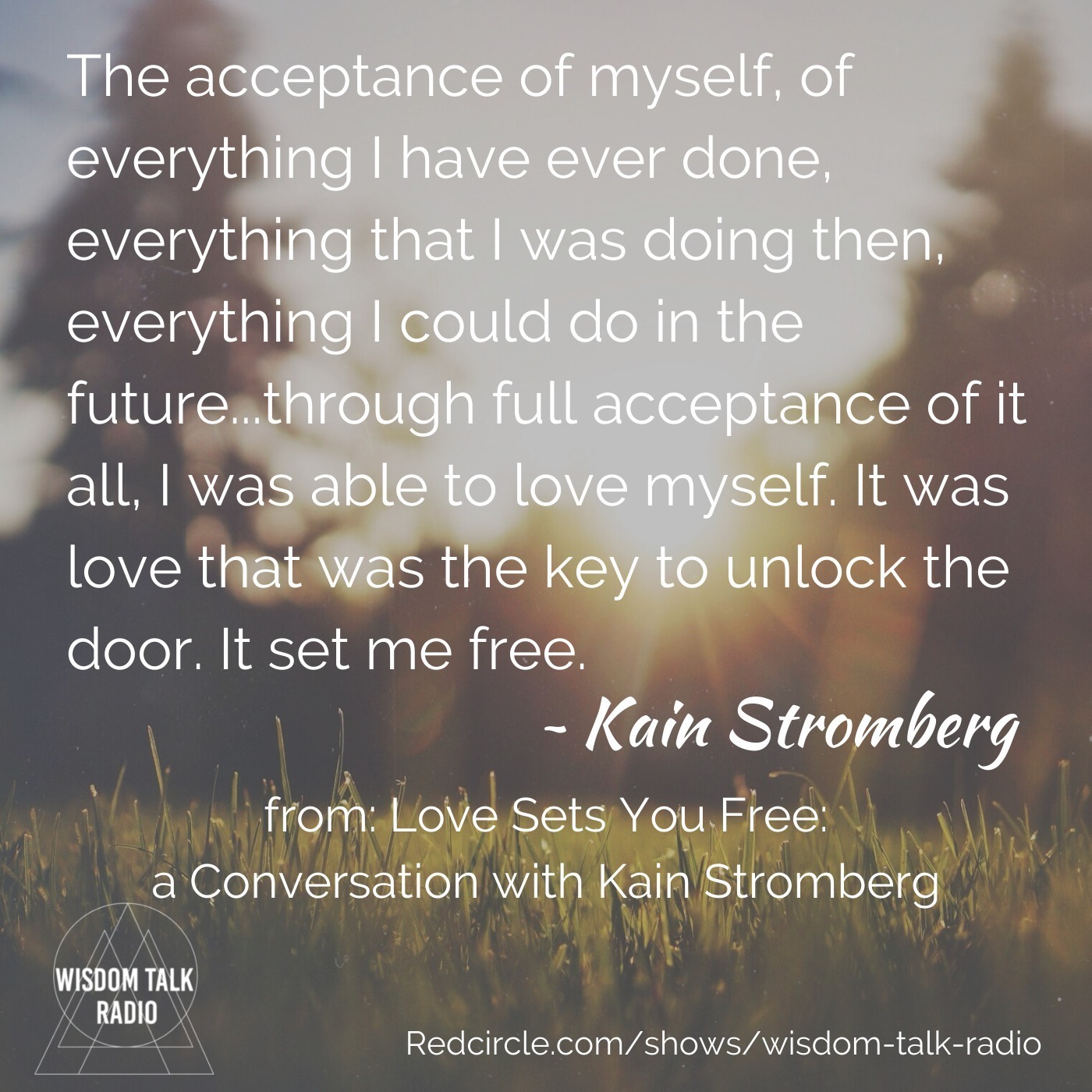 Love Sets You Free: a Conversation with Kain Stromberg