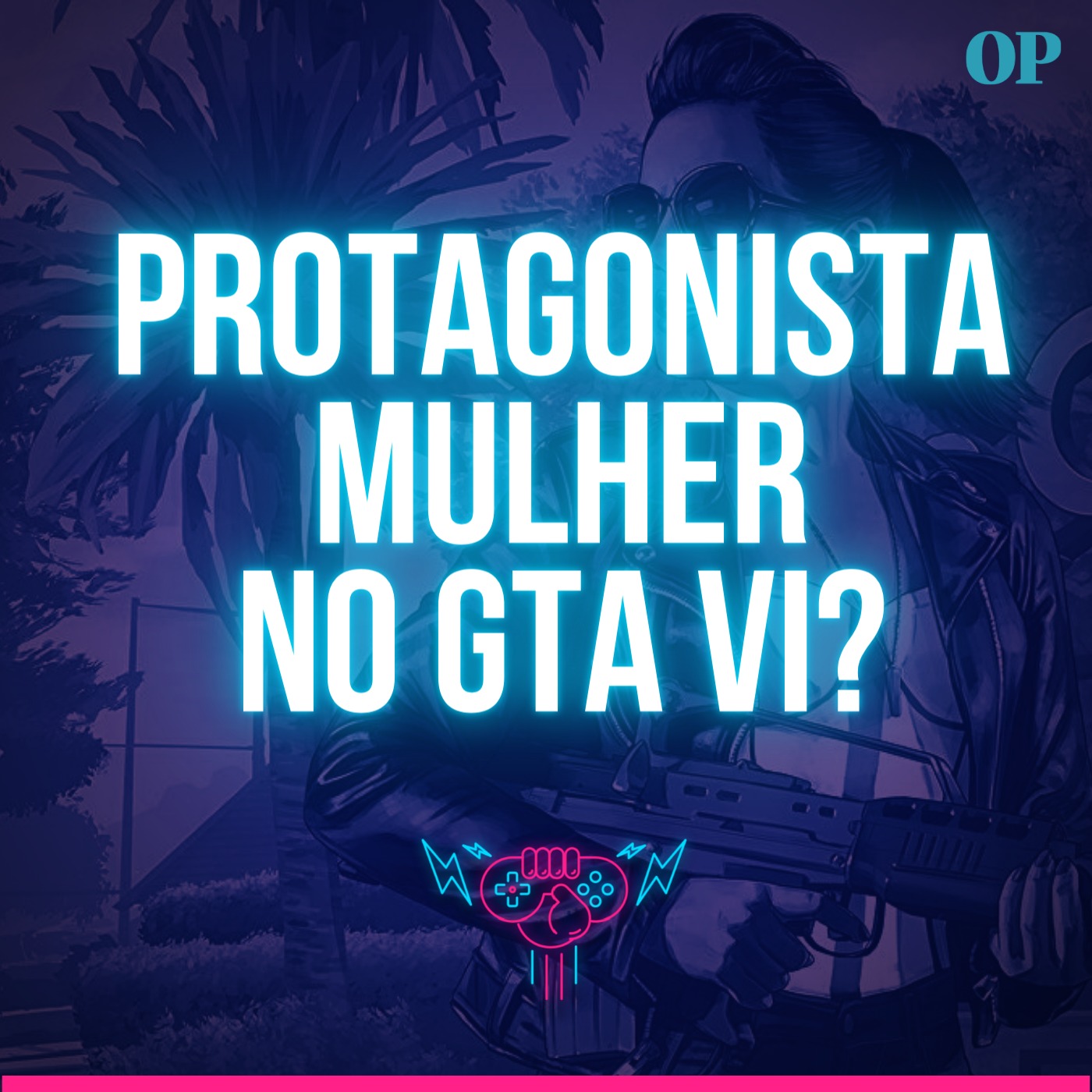 #125 - GTA VI com protagonista feminina(?), Mudanças na Rockstar, Capcom voando e Novidades de Mario Kart episode artwork