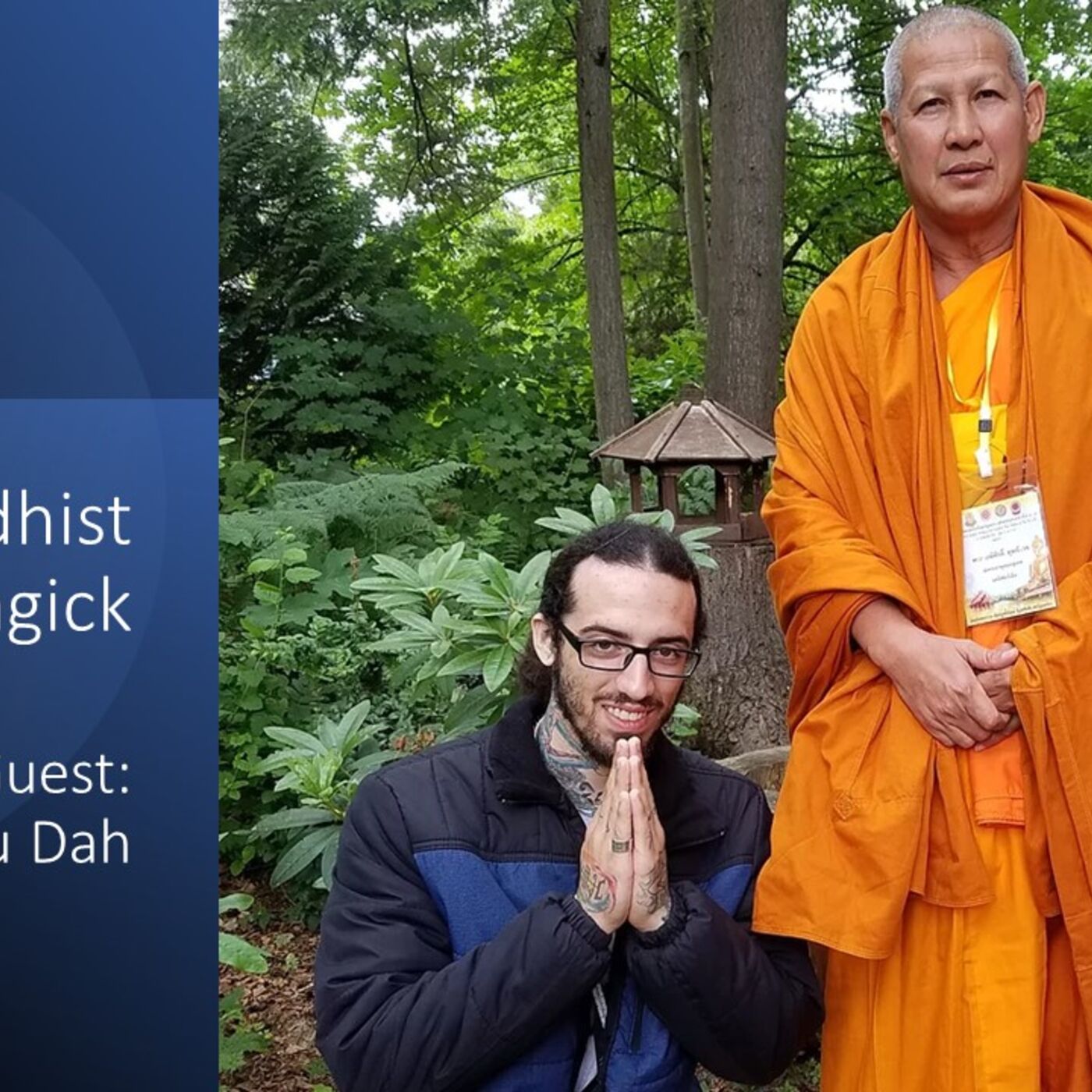 Thai Buddhist Magick with Sadhu Dah