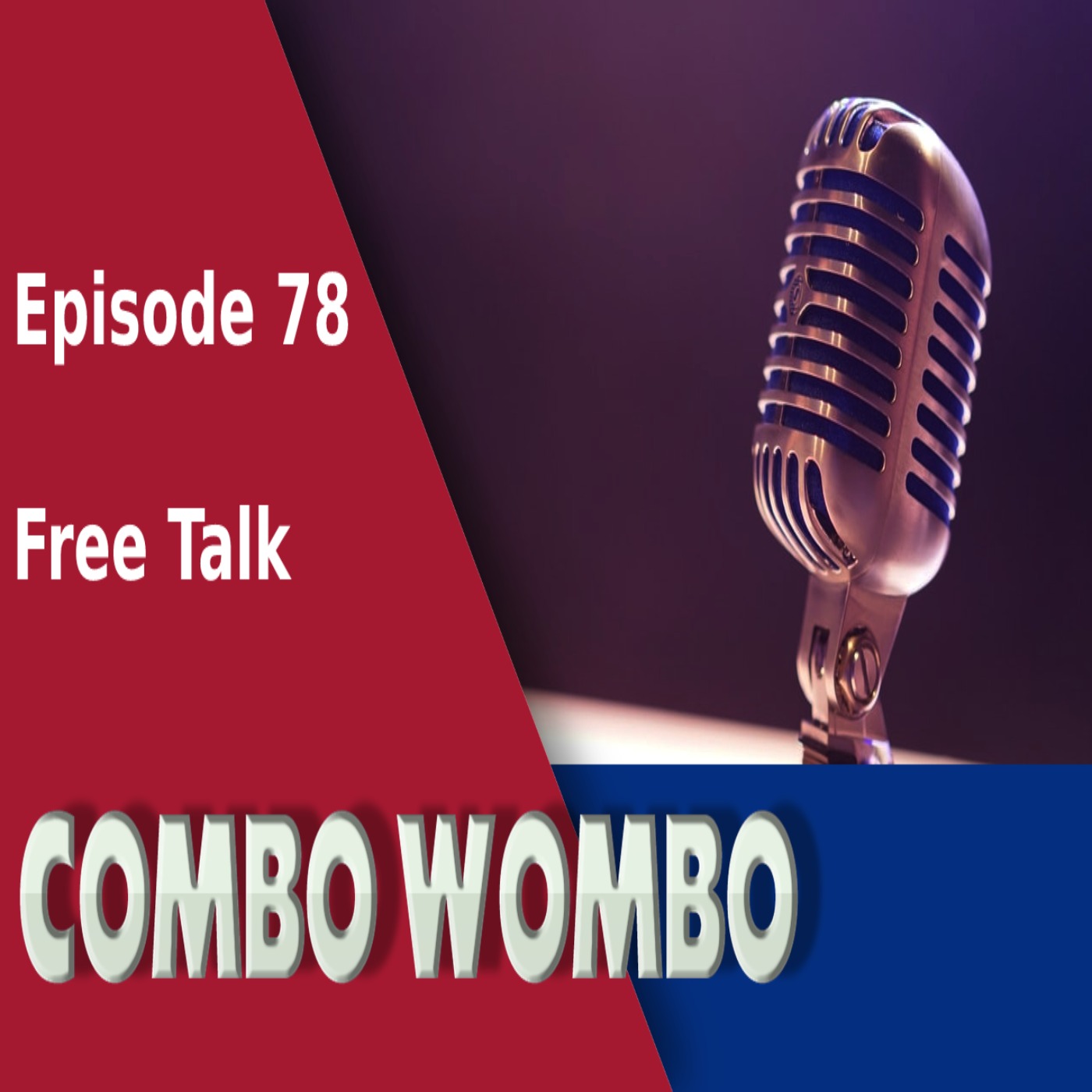 Combo Wombo Podcast Ep 78 – Free Talk Day VR, Anime, Movies episode artwork