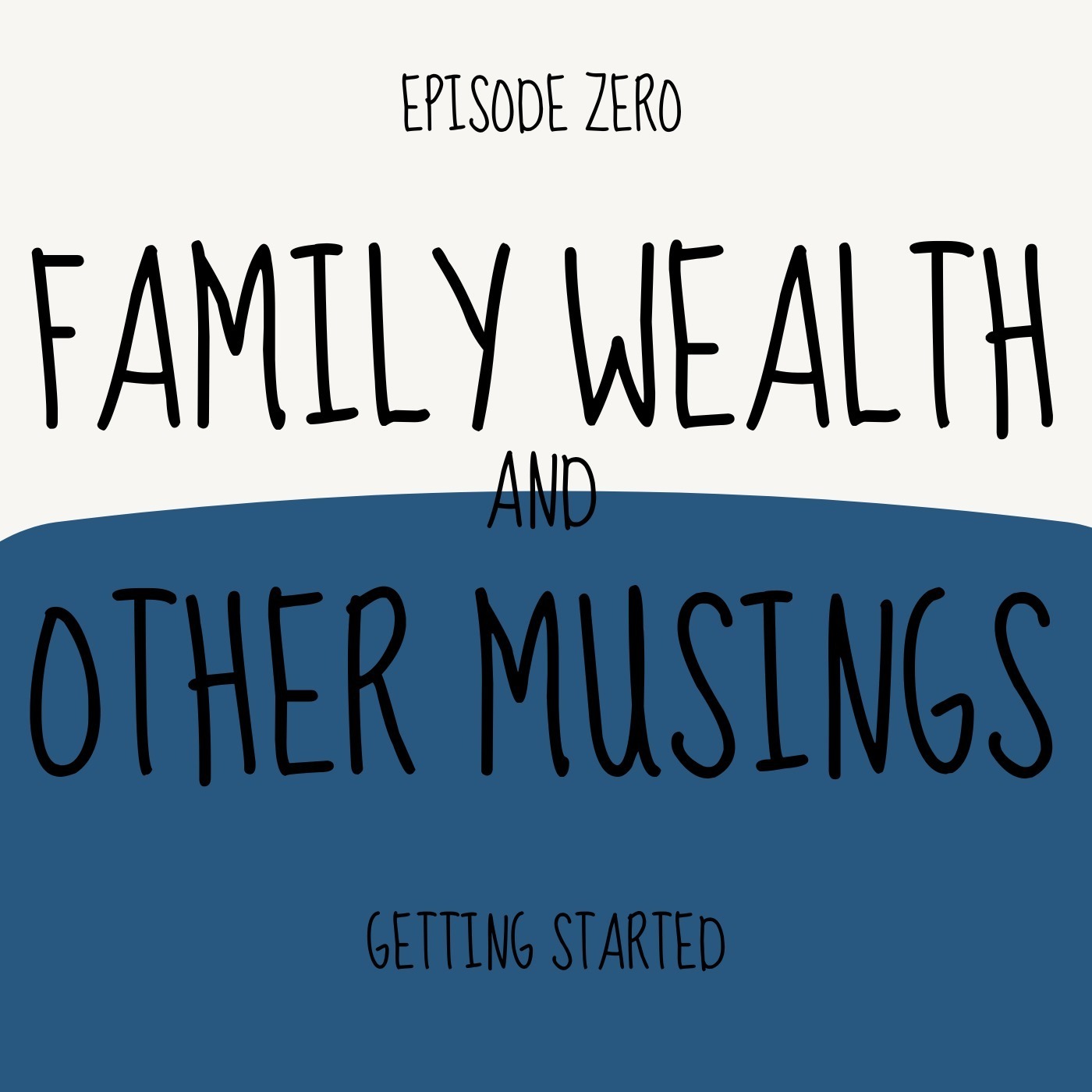 Family Wealth and Other Musings
