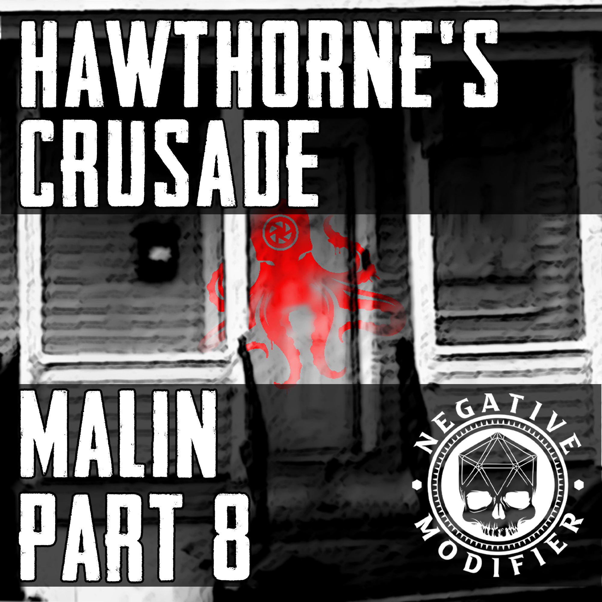 Hawthorne's Crusade: Malin (Part 8)
