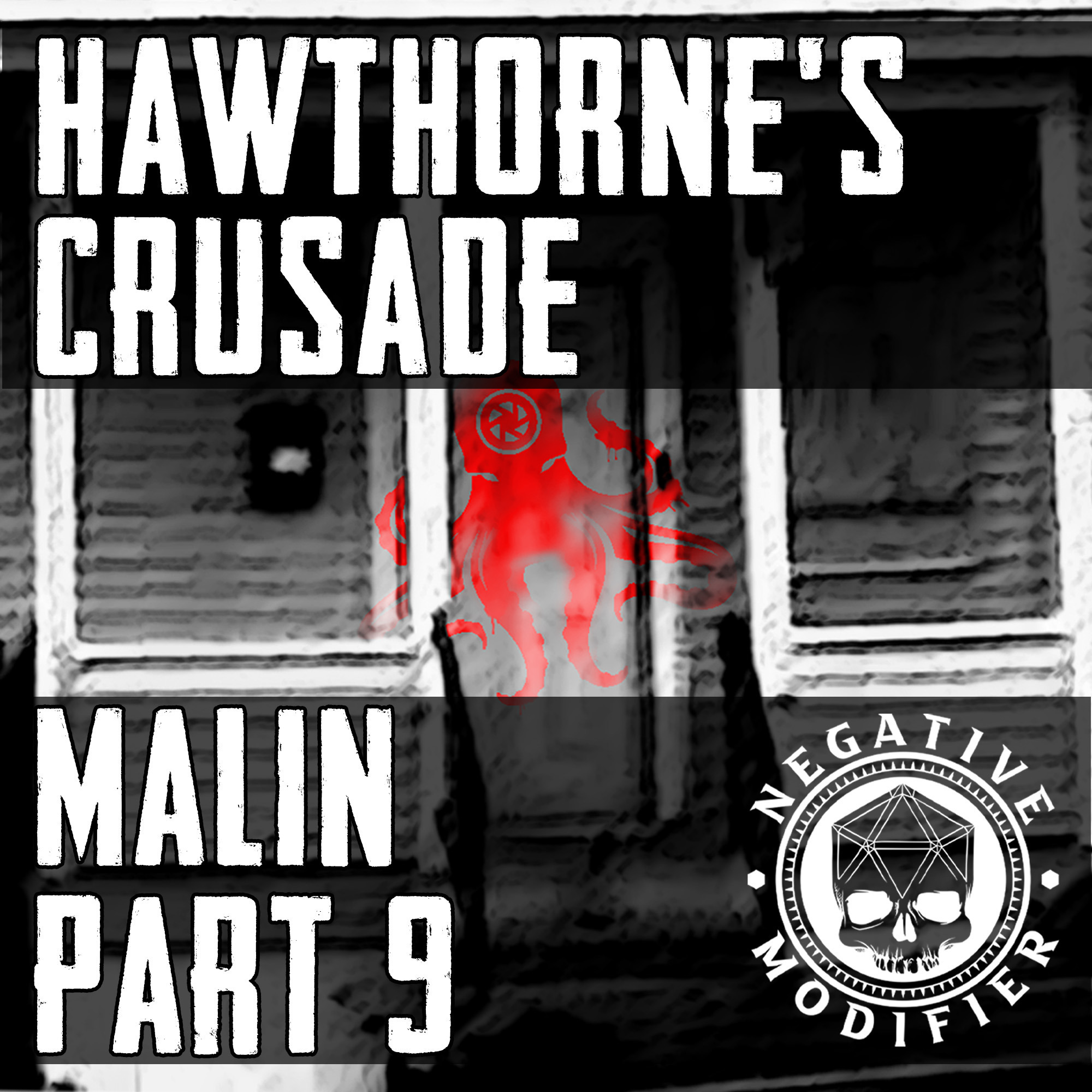 Hawthorne's Crusade: Malin (Part 9)