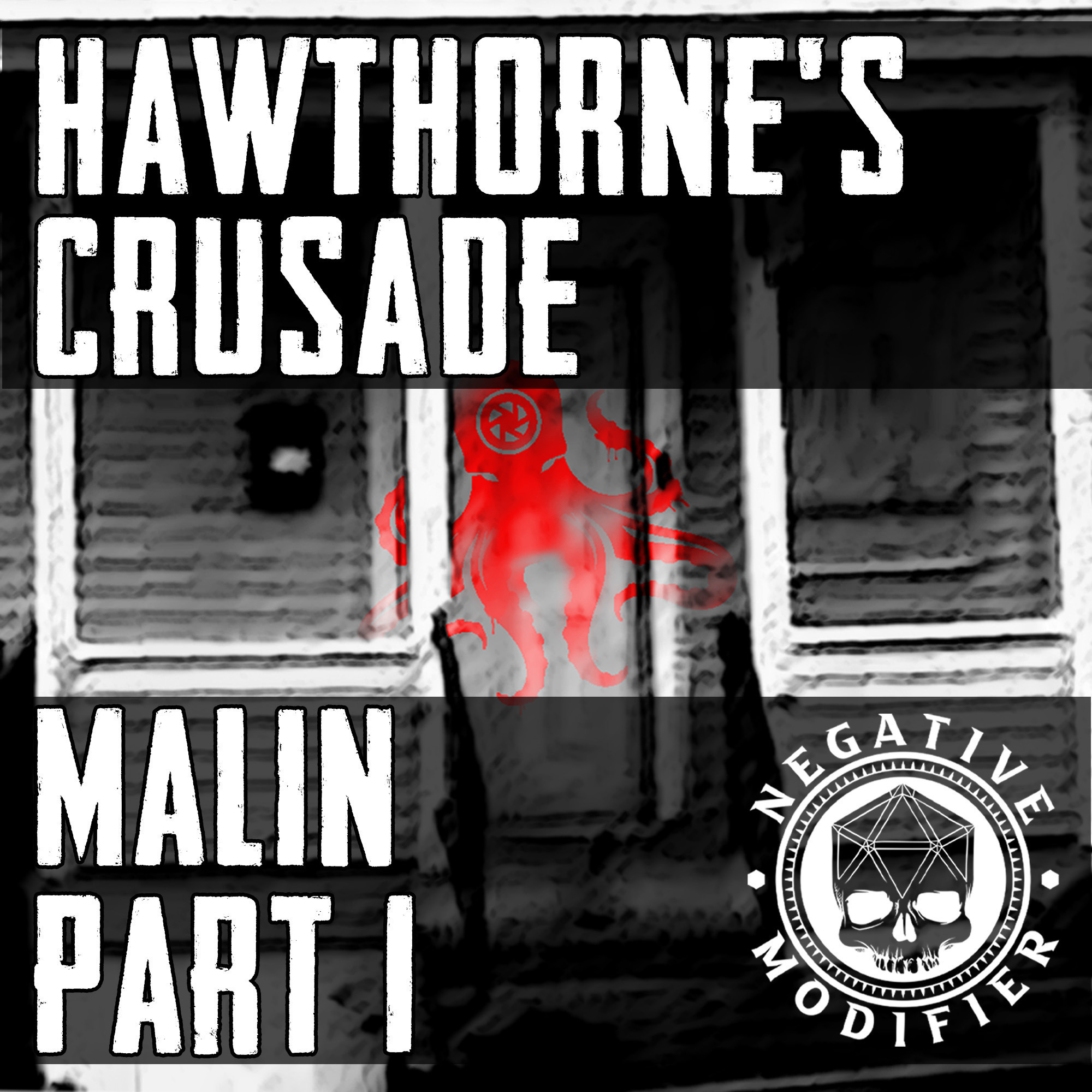 Hawthorne's Crusade: Malin (Part 1)